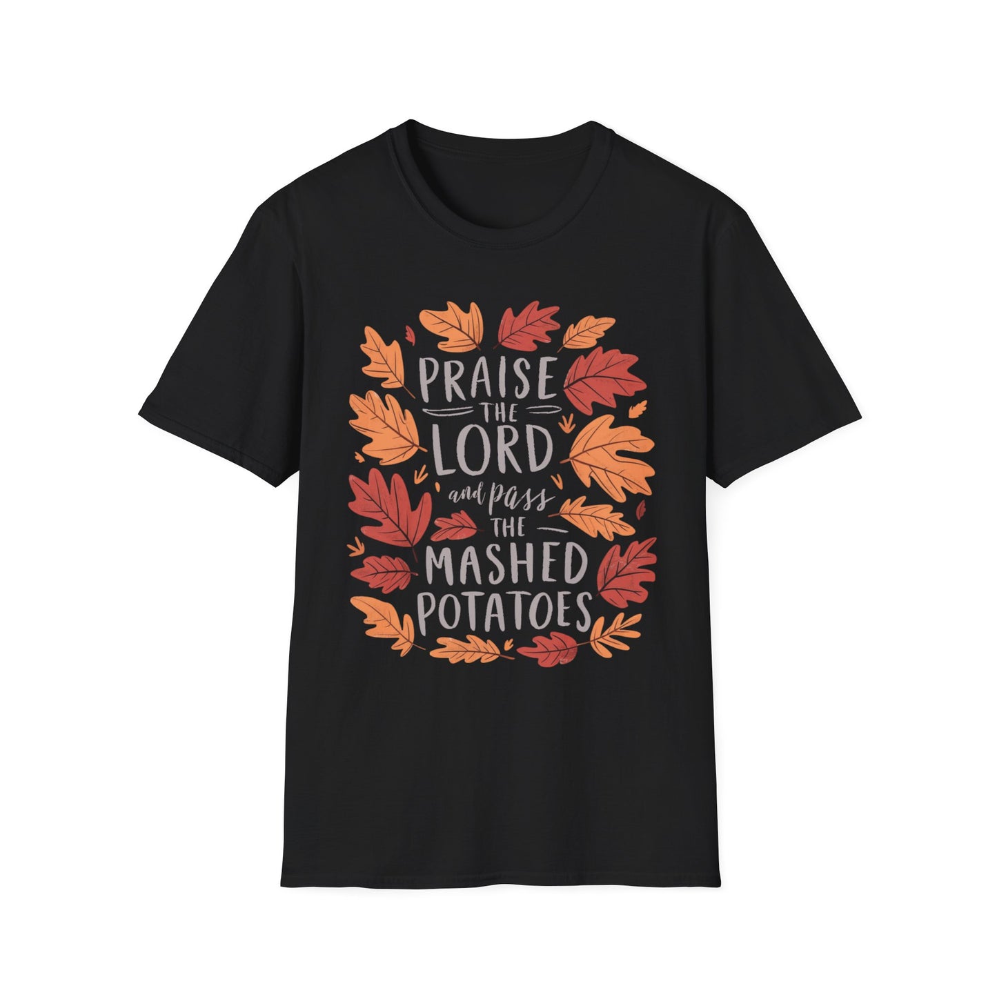Praise the Lord and Pass the Mashed Potatoes – Faith & Feast Edition Short Sleeve Tee