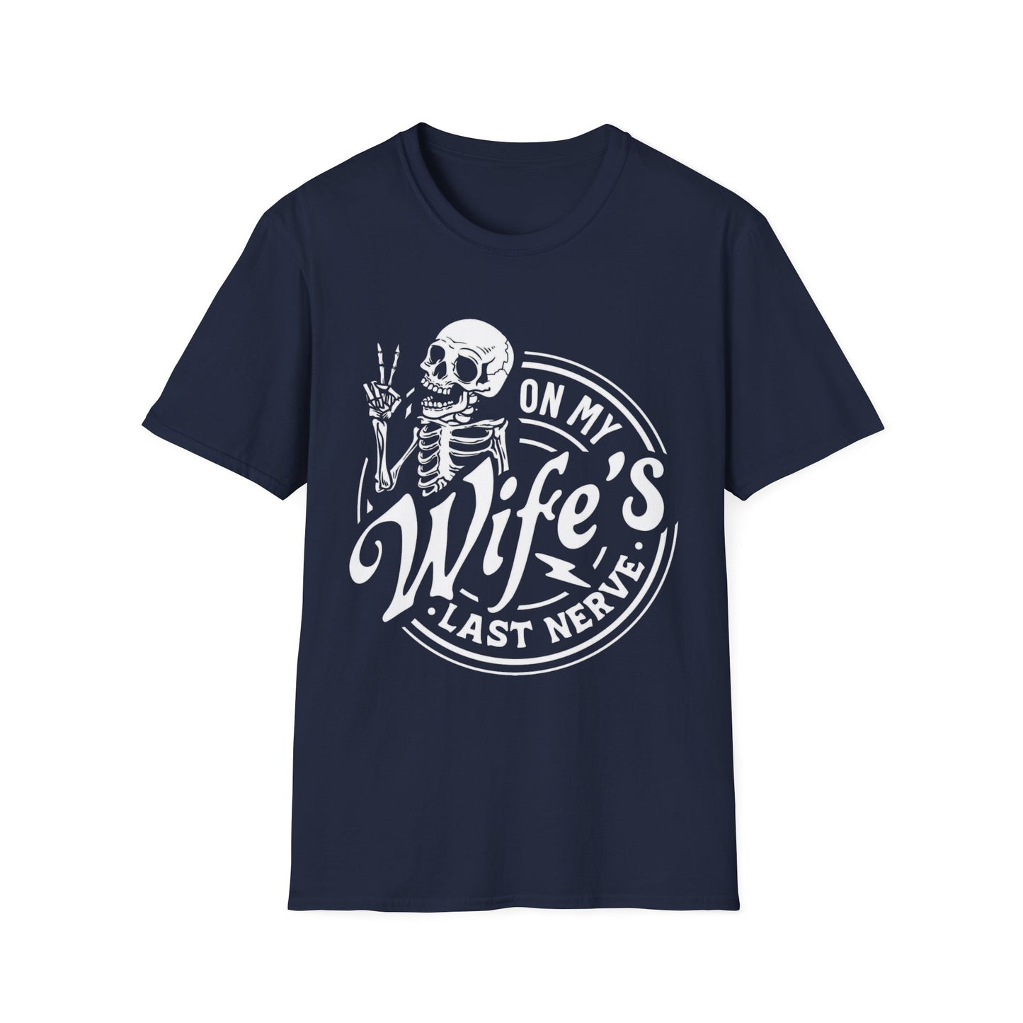 On My Wifes Last Nerve Graphic Tee
