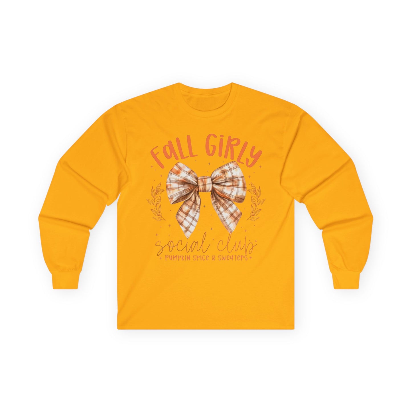 “Fall Girly Social Club” Long Sleeve Tee – Pumpkin Spice & Sweaters Edition
