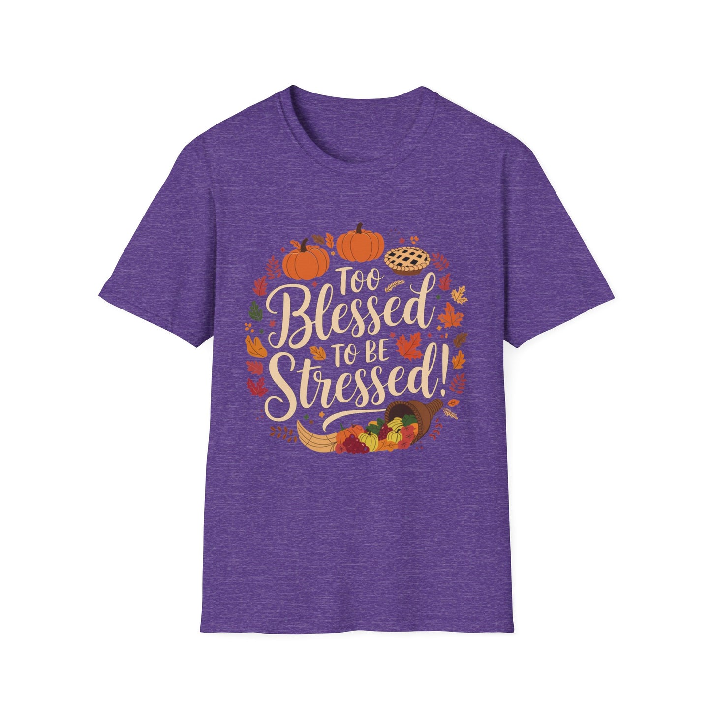 Too Blessed to Be Stressed – Autumn Cornucopia Edition Short Sleeve Tee
