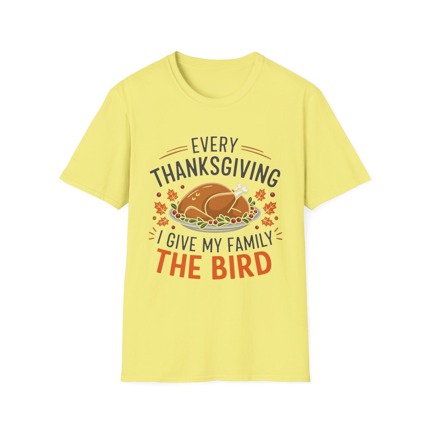 Every Thanksgiving I Give My Family the Bird – Roast & Reveal Short Sleeve Tee