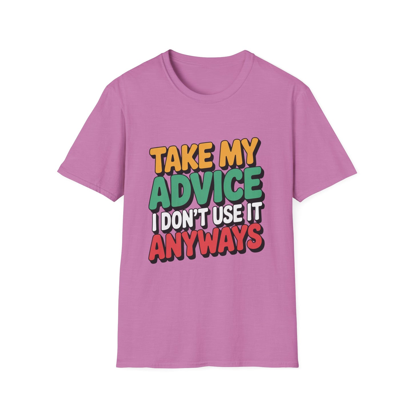 TAKE MY ADVICE – Sarcastic Gradient Tee