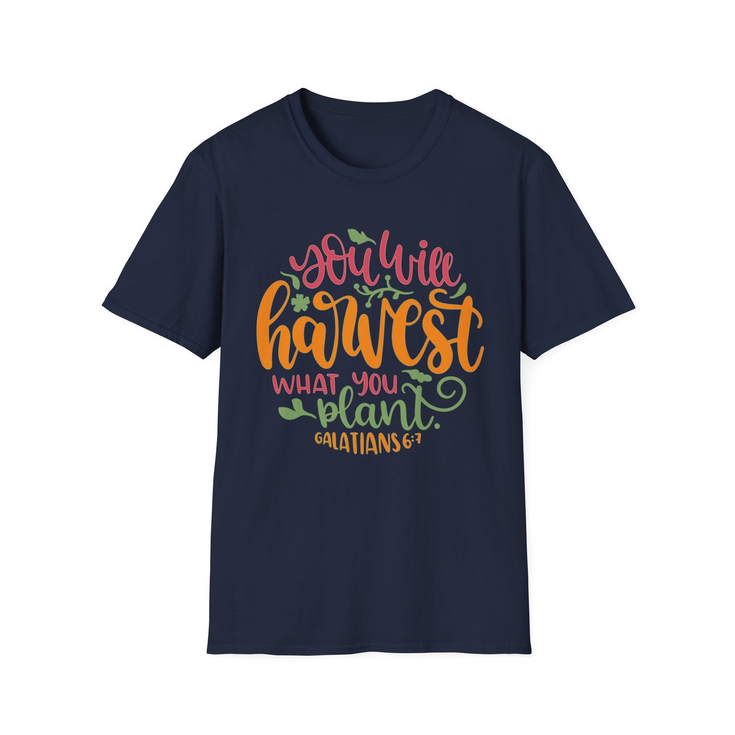 Harvest What You Plant Tee – Galatians 6:7 Garden Edition