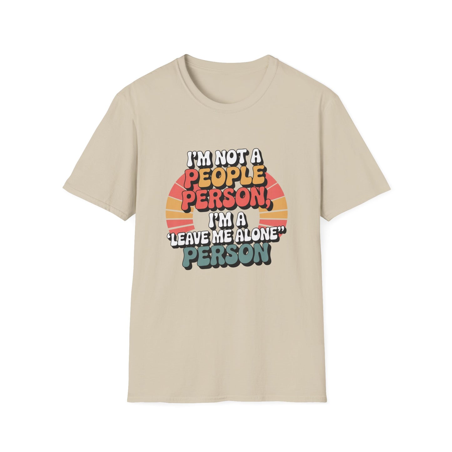 Leave Me Alone Tee – For the Socially Selective