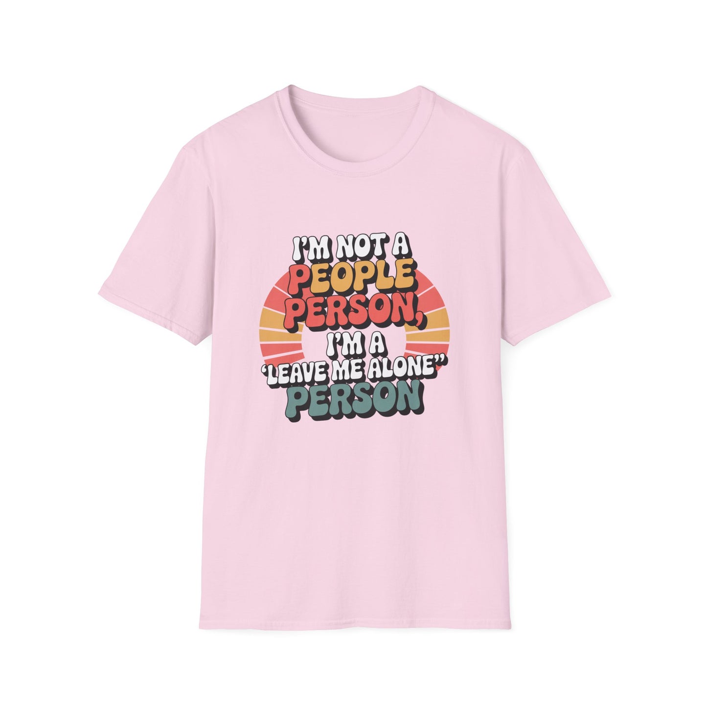 Leave Me Alone Tee – For the Socially Selective