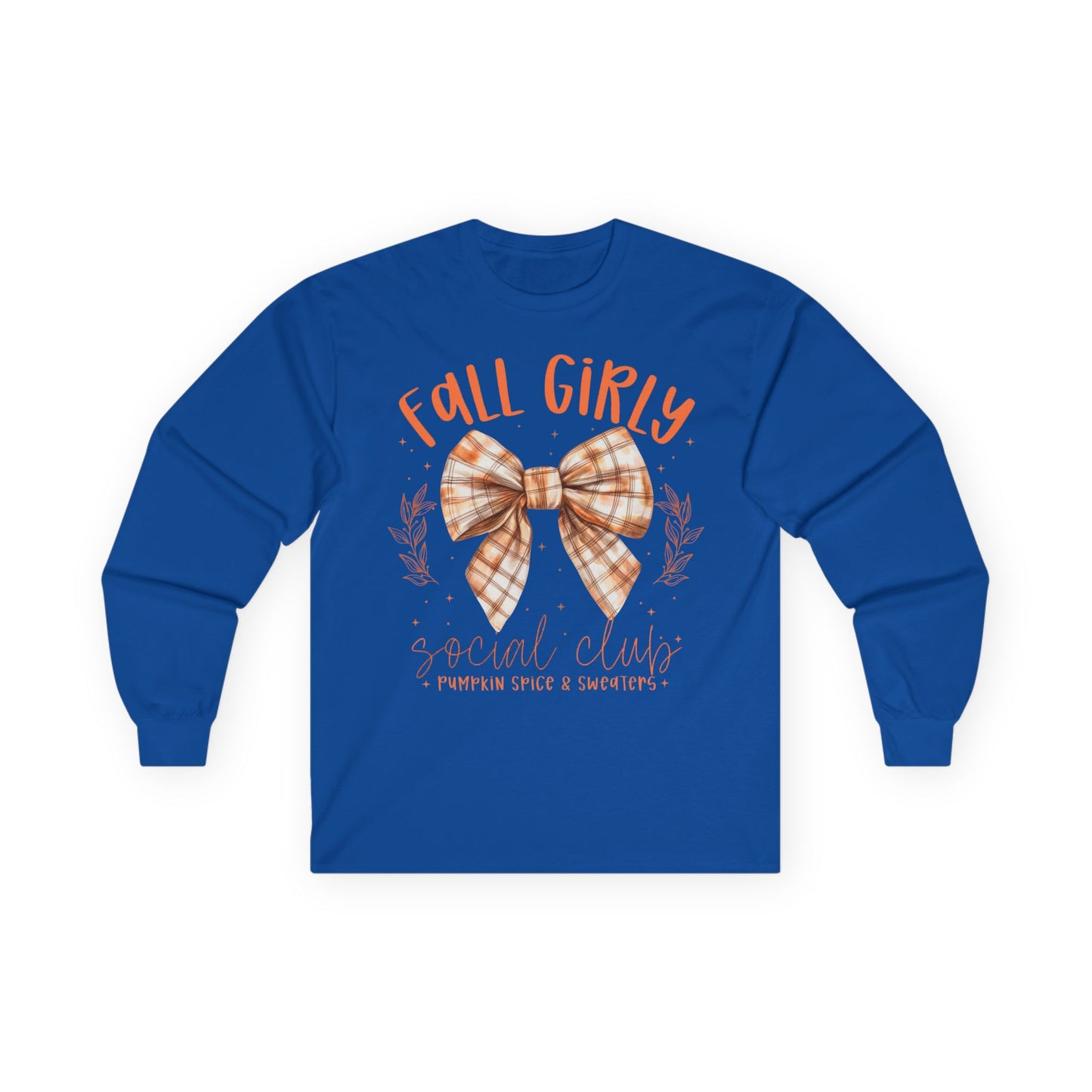 “Fall Girly Social Club” Long Sleeve Tee – Pumpkin Spice & Sweaters Edition