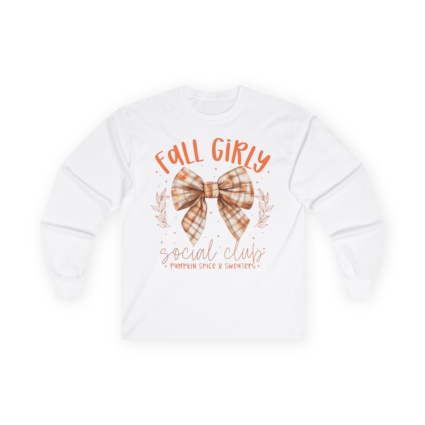 “Fall Girly Social Club” Long Sleeve Tee – Pumpkin Spice & Sweaters Edition
