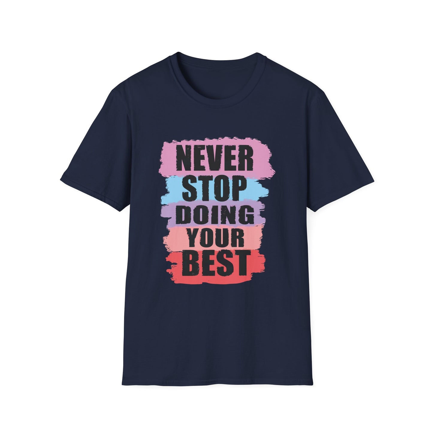Never Stop Inspirational Graphic Tee