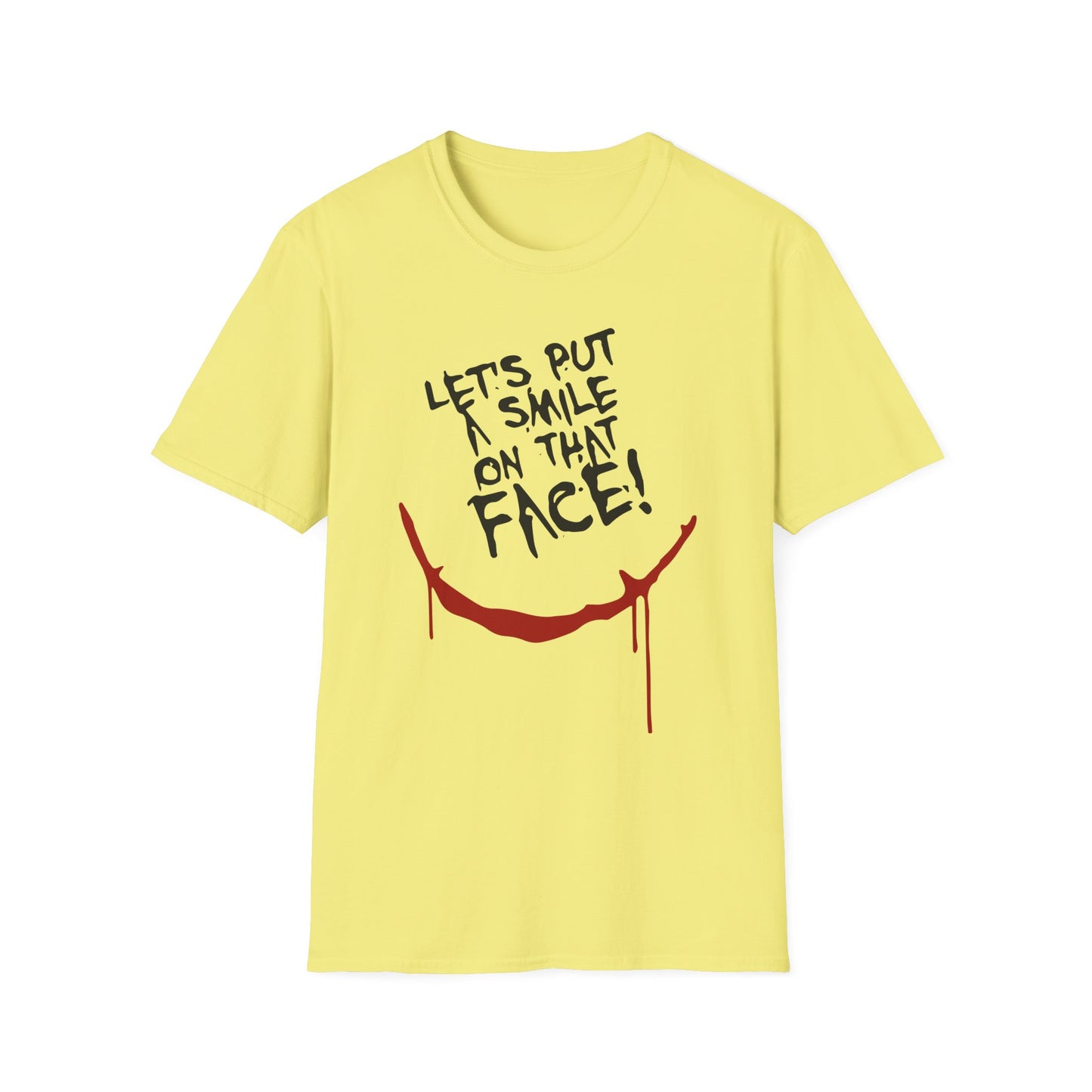 Lets Put A Smile On That Face Graphic Tee