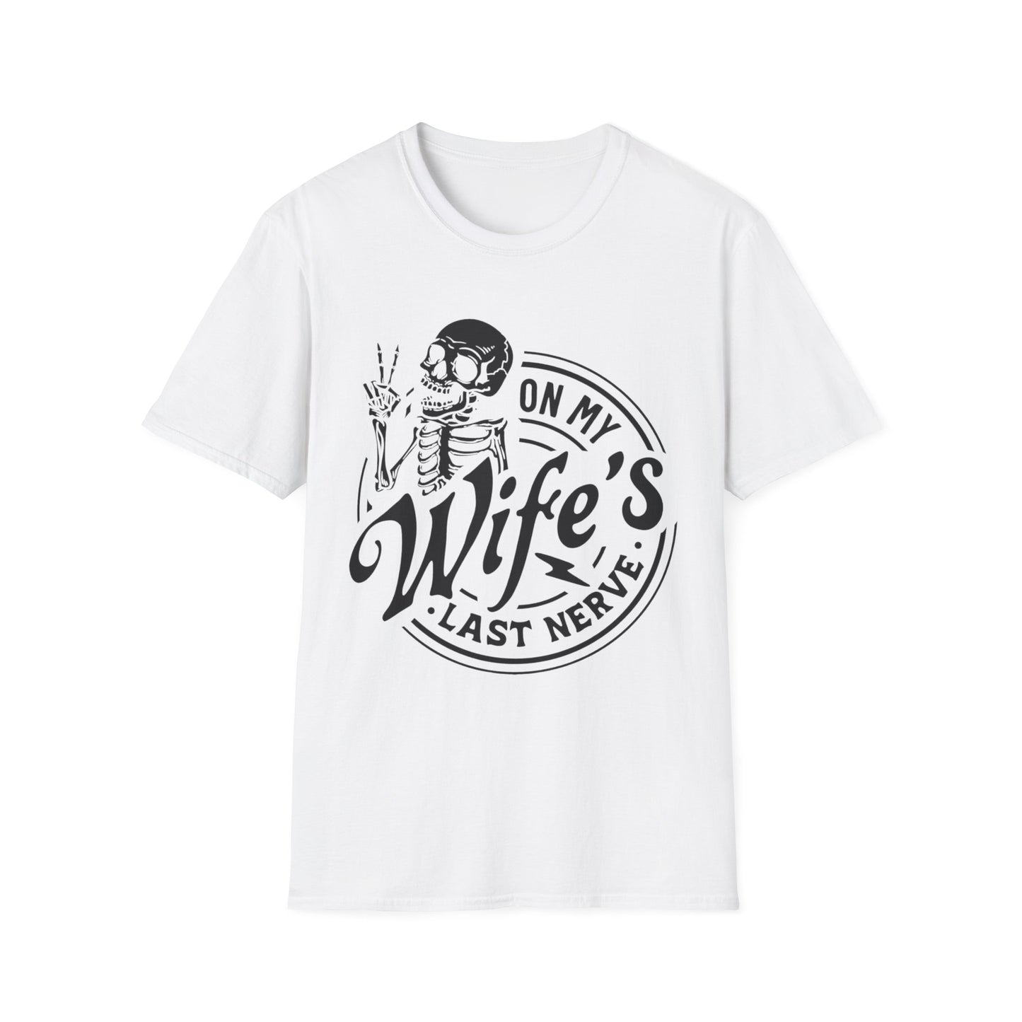 On My Wifes Last Nerve Graphic Tee