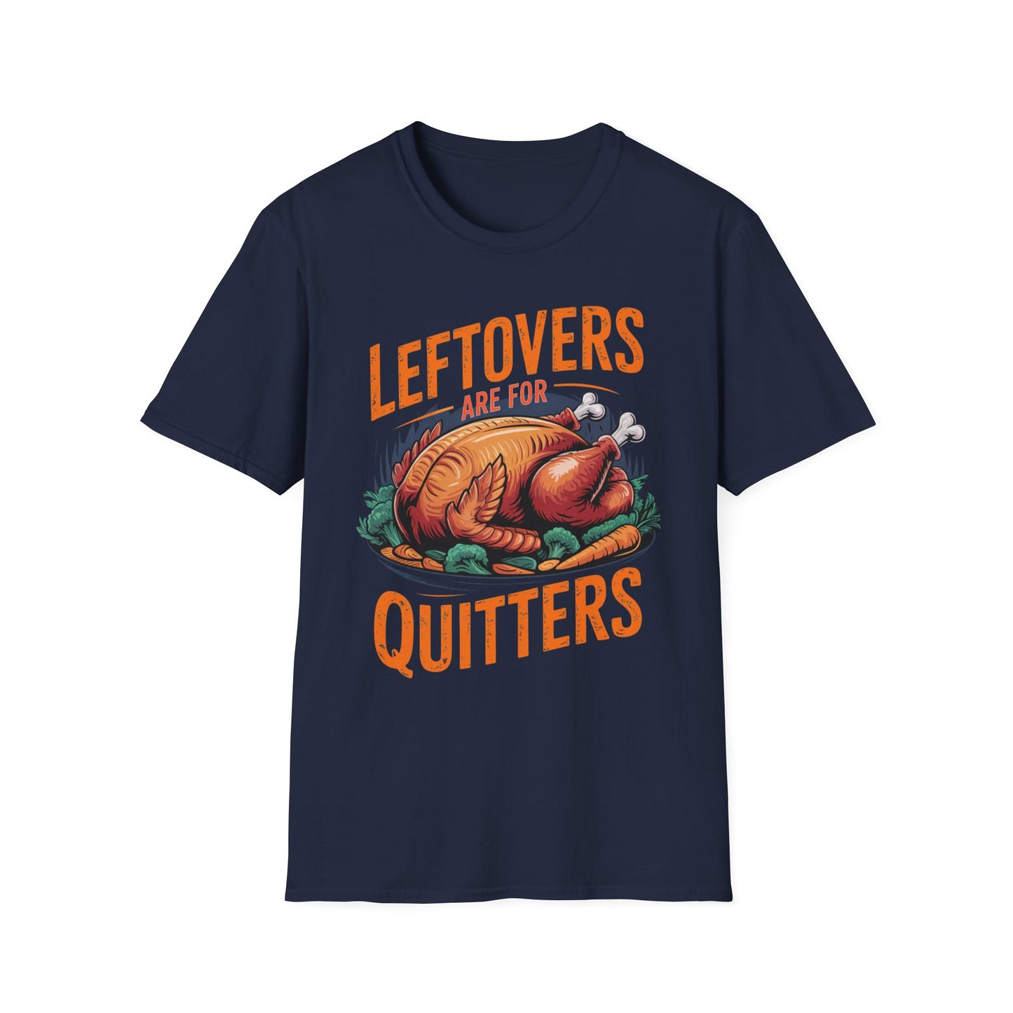 Leftovers Are for Quitters Short Sleeve Tee