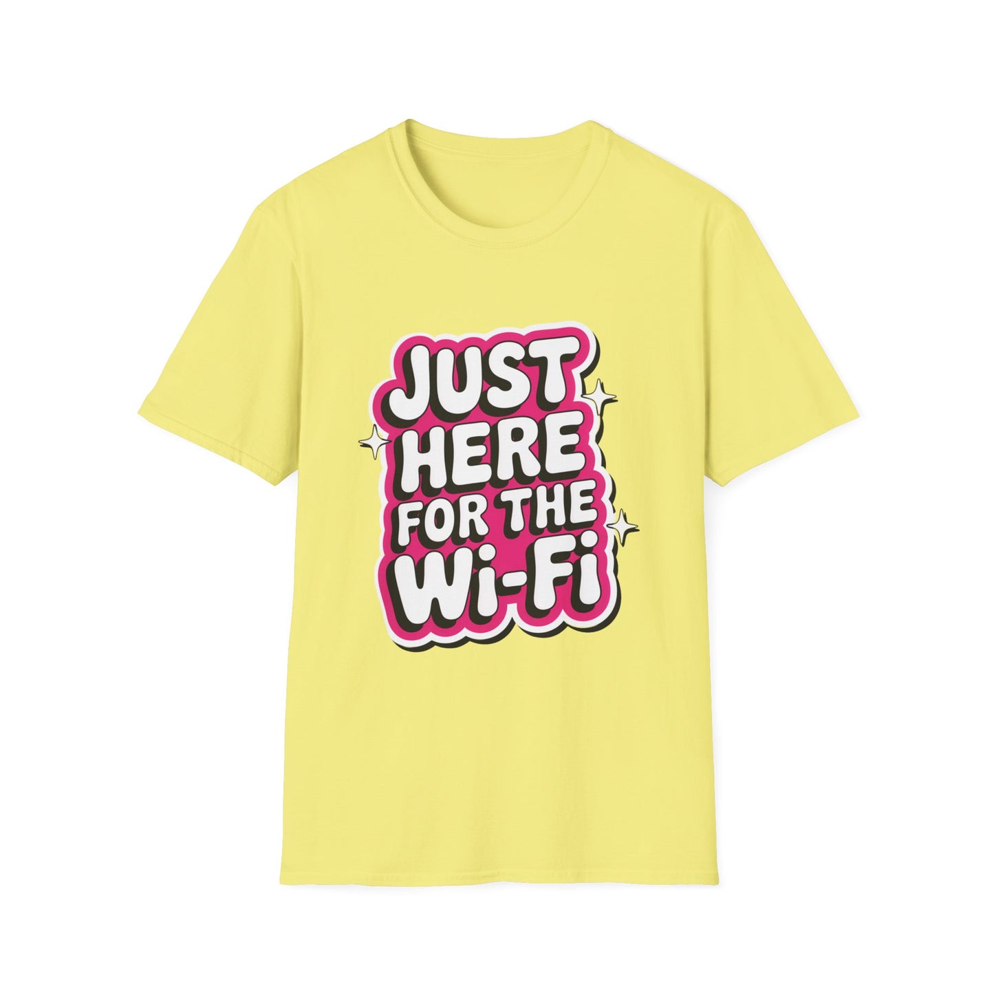 'Just Here For The Wifi' Funny Tee