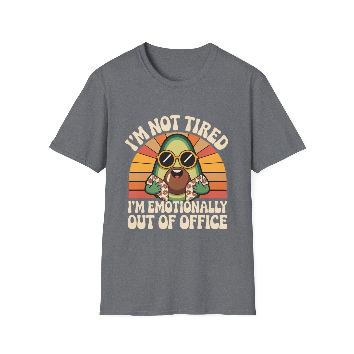 Emotionally Out of Office Tee – Avocado Vibes, Zero Replies
