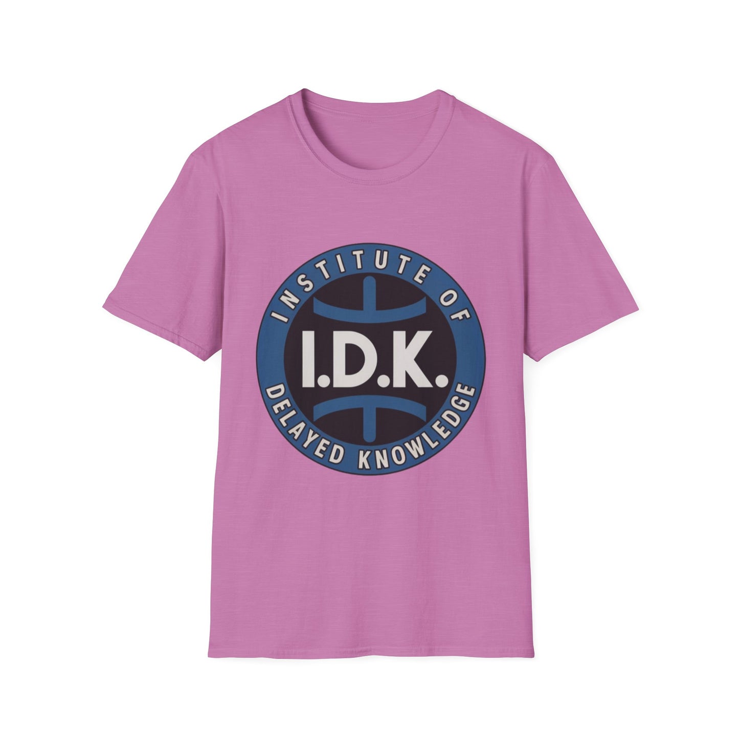 I.D.K. – Institute of Delayed Knowledge Tee