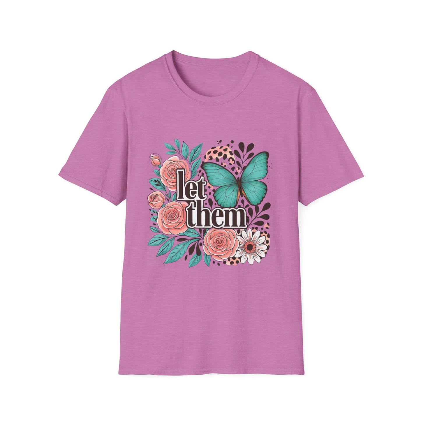 Let Them – Floral Butterfly Graphic Tee with Empowering Message