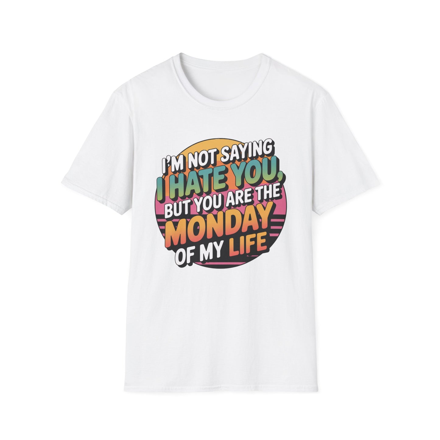 Monday Mood Tee – Bright Colors, Dark Sentiment