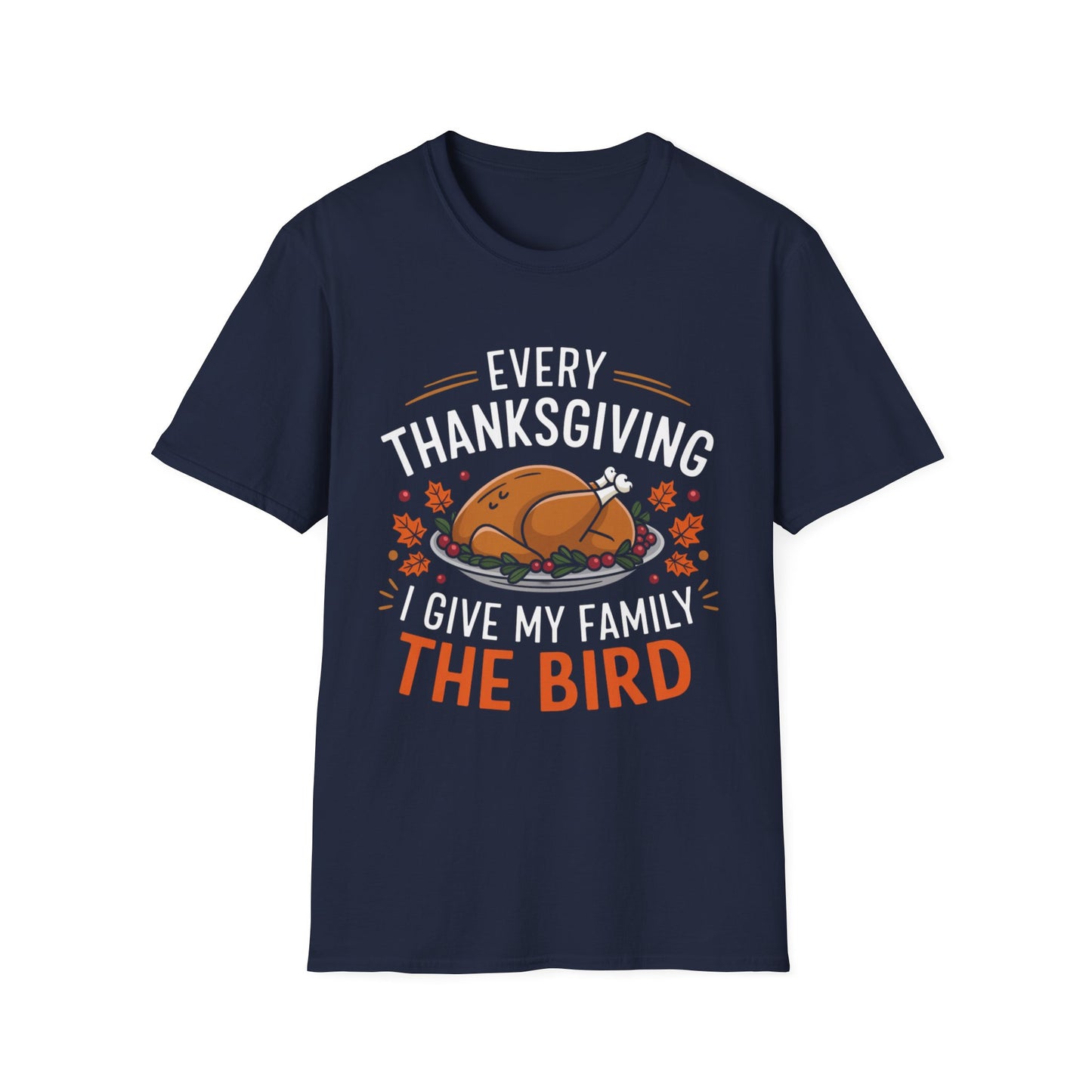 Every Thanksgiving I Give My Family the Bird – Roast & Reveal Short Sleeve Tee