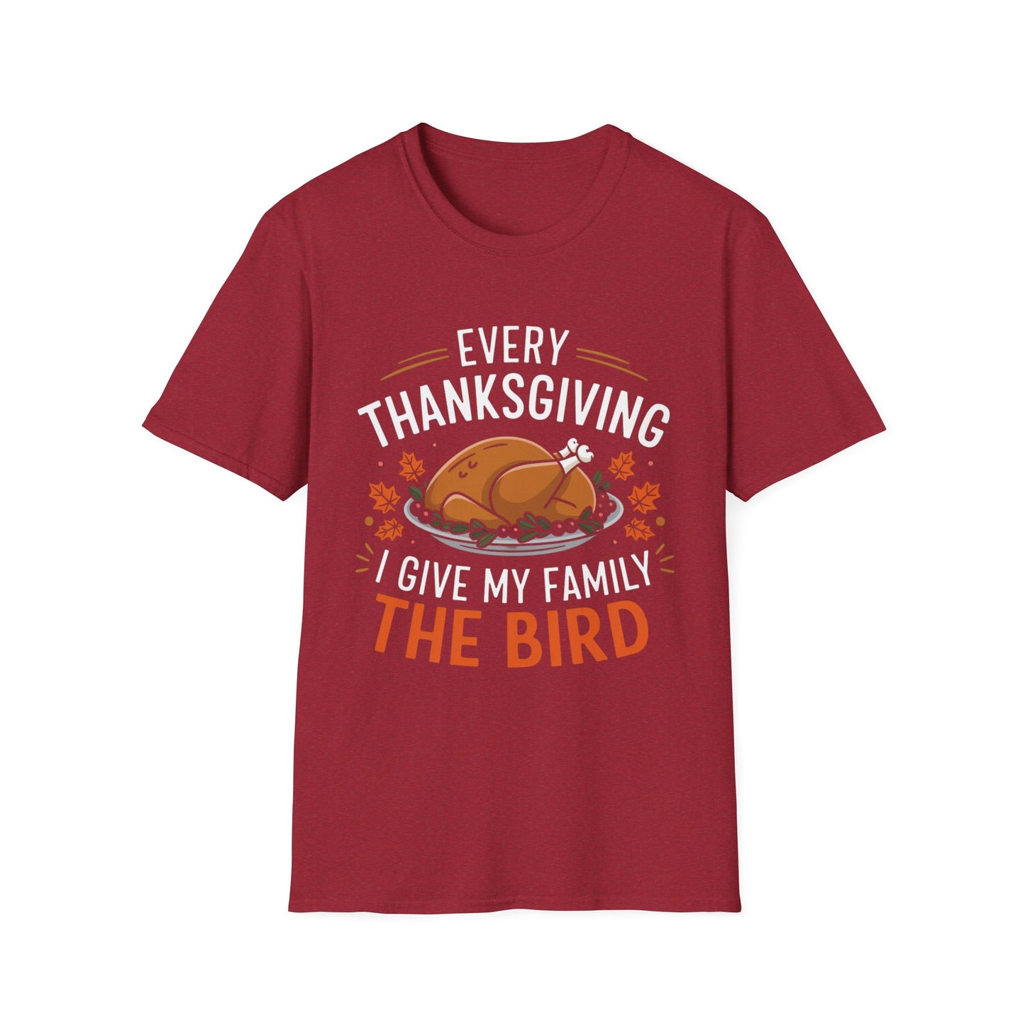 Every Thanksgiving I Give My Family the Bird – Roast & Reveal Short Sleeve Tee