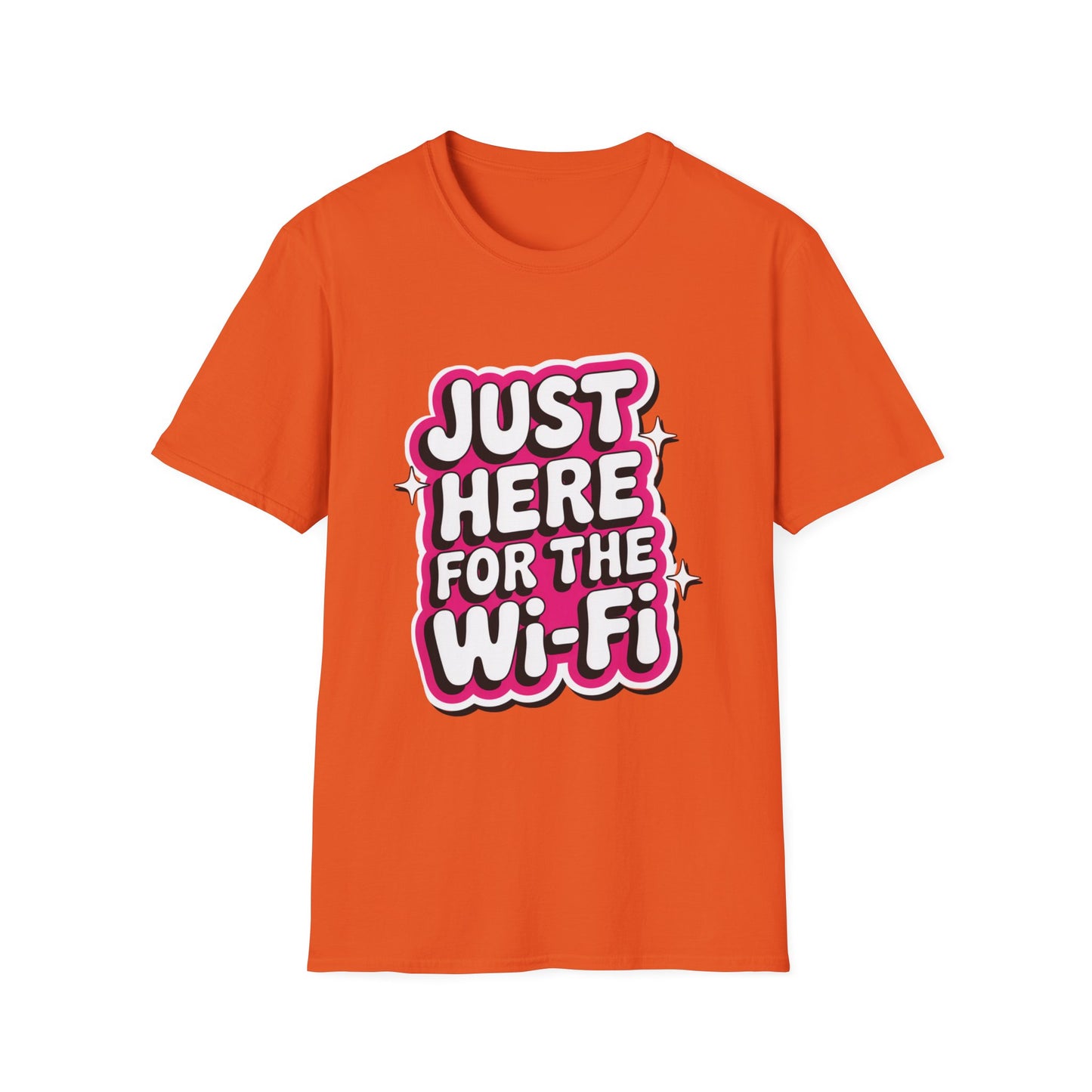 'Just Here For The Wifi' Funny Tee