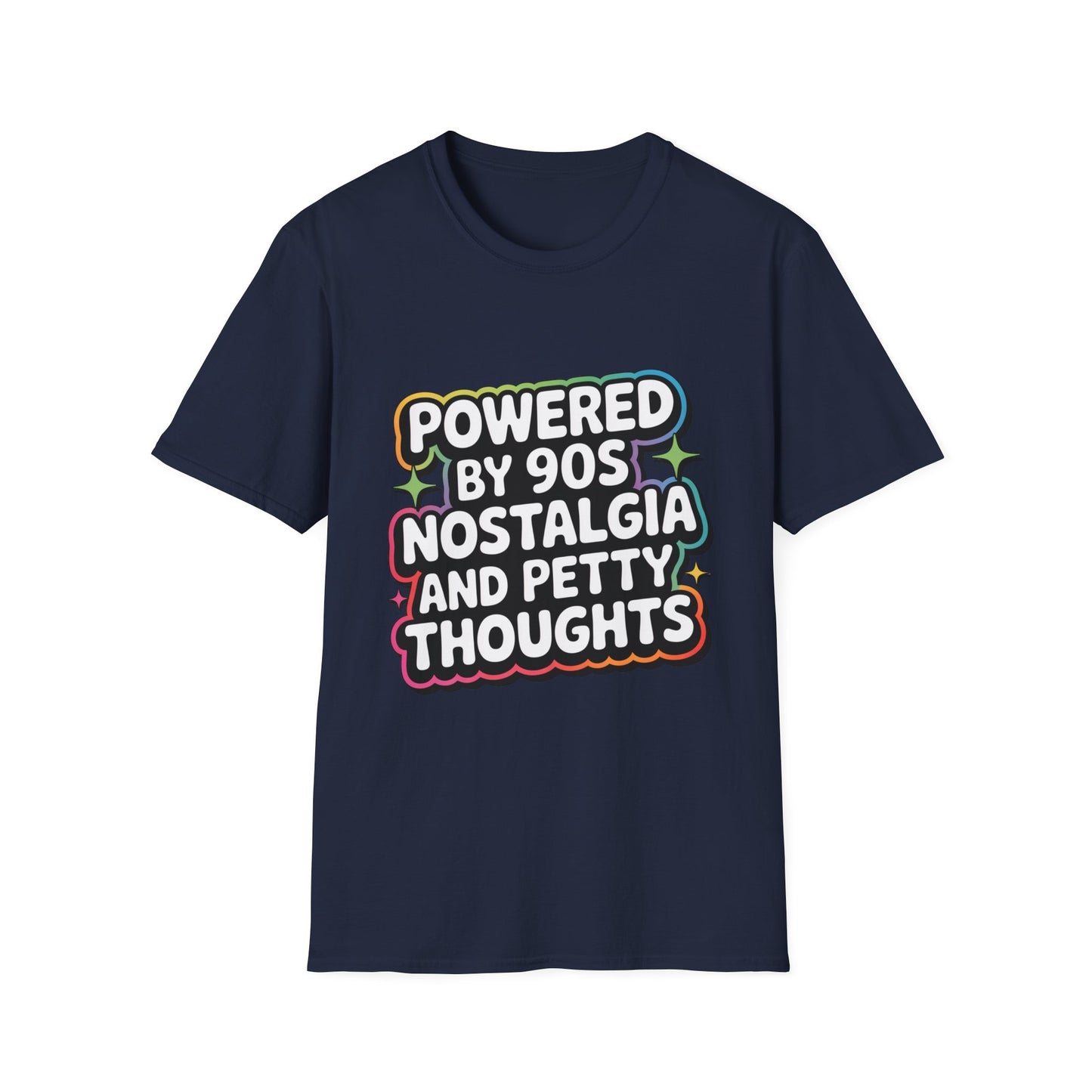 'Powered By 90s Nostalgia And Petty Thoughts' Funny Tee