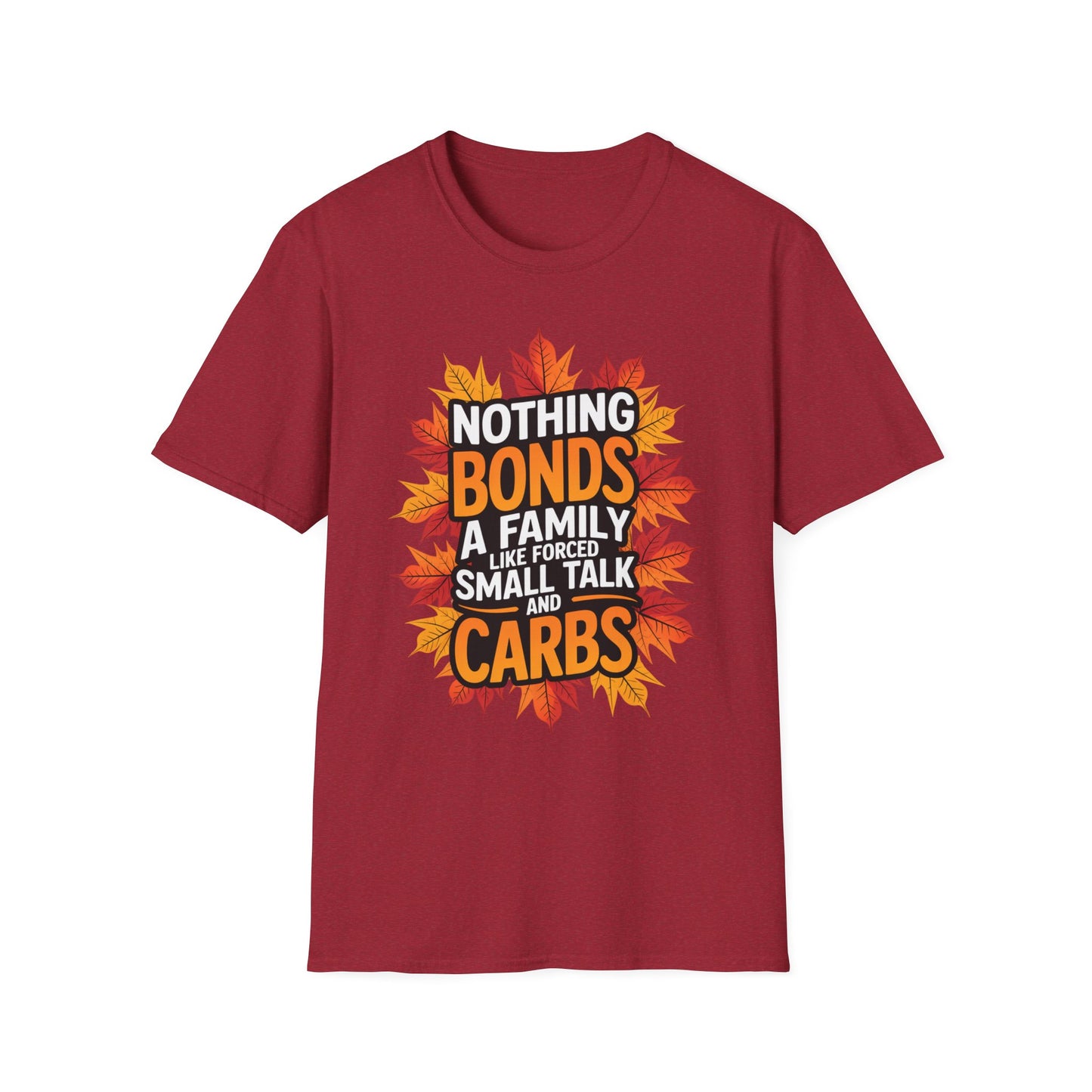 Nothing Bonds a Family Like Forced Small Talk and Carbs – Fall Realness Edition Short Sleeve Tee