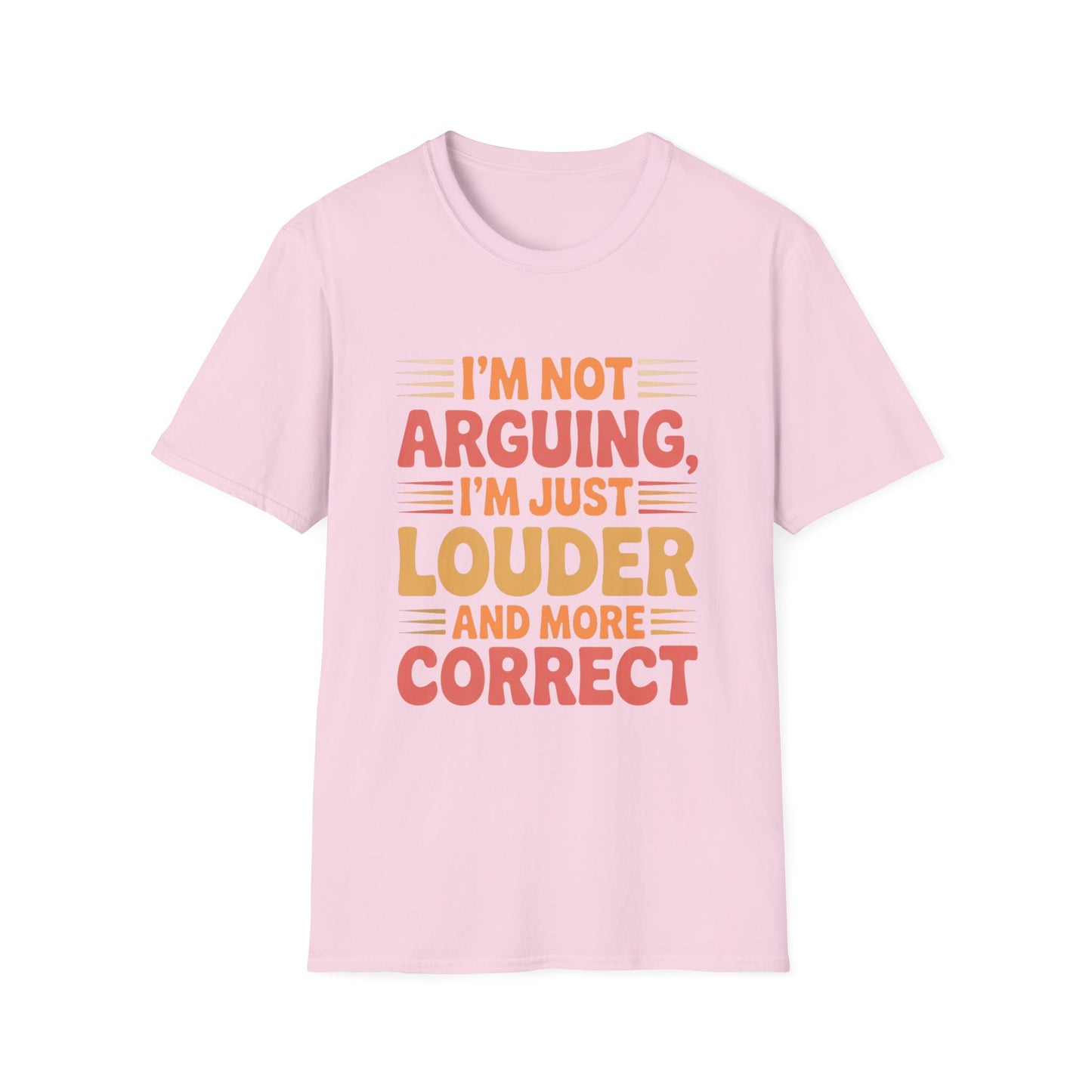 Louder & More Correct Tee – Speak Up, Stand Out, Stay Right