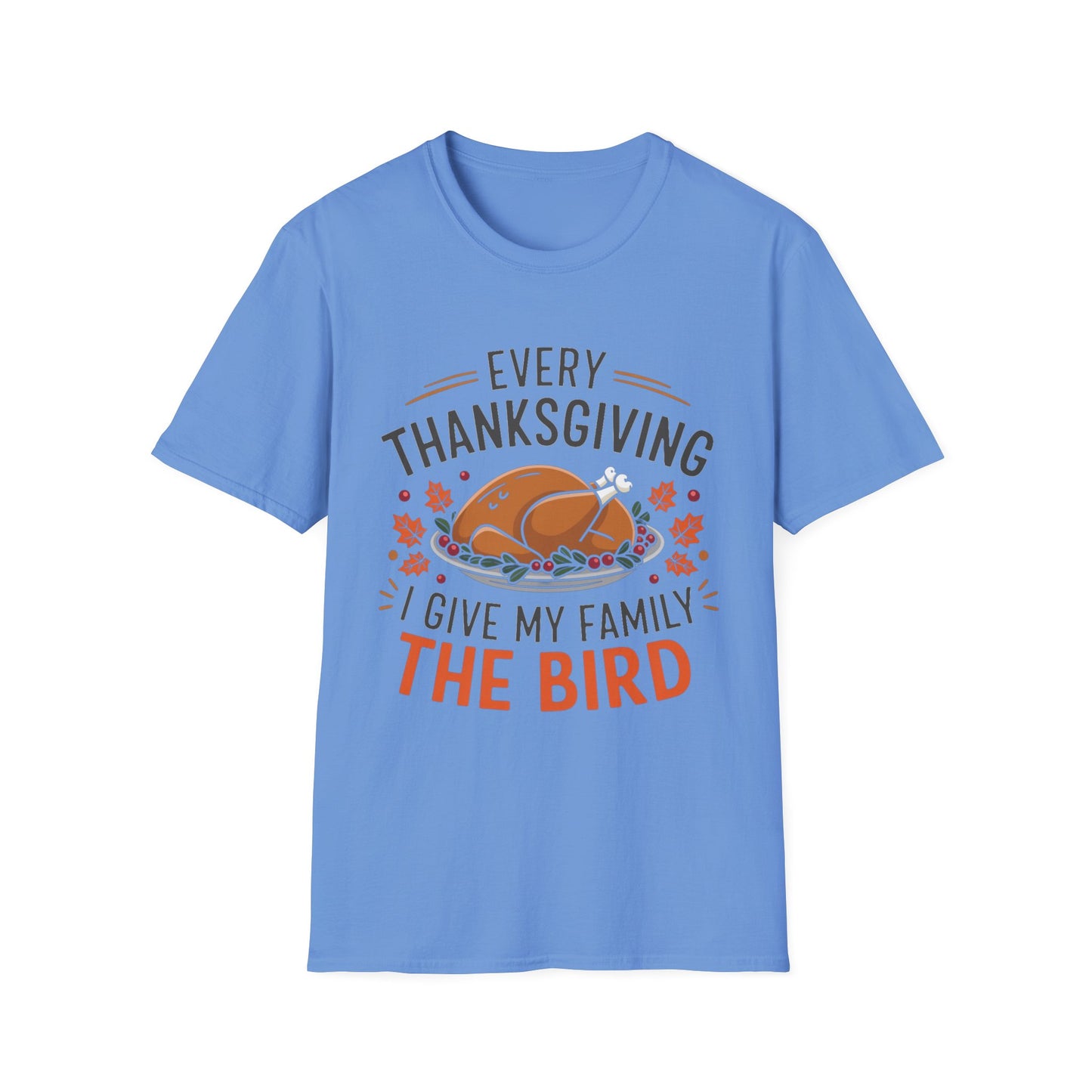Every Thanksgiving I Give My Family the Bird – Roast & Reveal Short Sleeve Tee