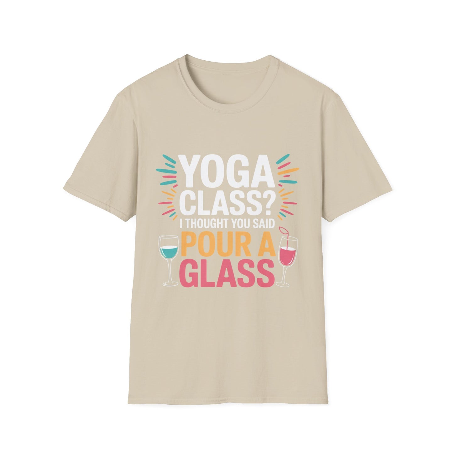 Pour a Glass Tee – Flexibility Optional, Fun Required