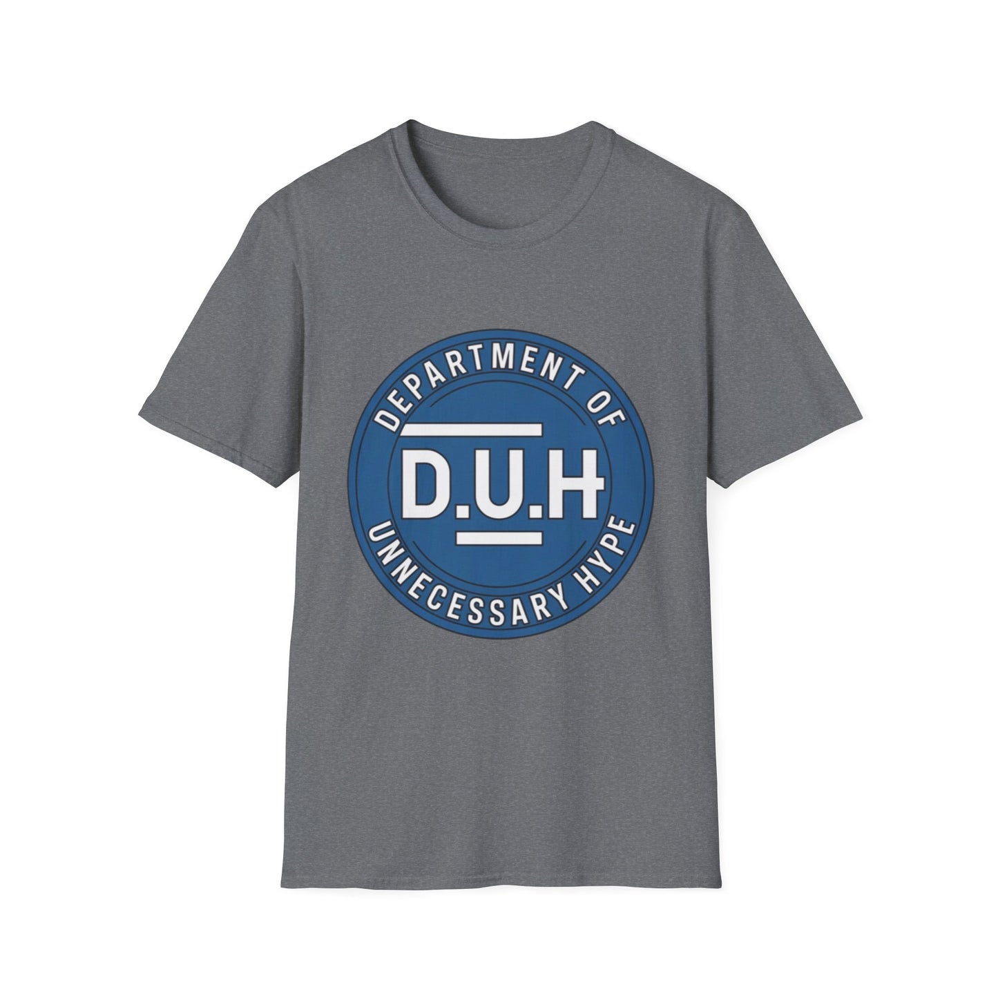 Department of Unnecessary Hype (D.U.H.) Tee