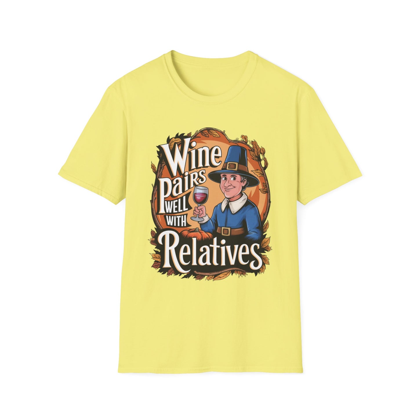 Wine Pairs Well With Relatives – Pilgrim Pour Edition Short Sleeve Tee