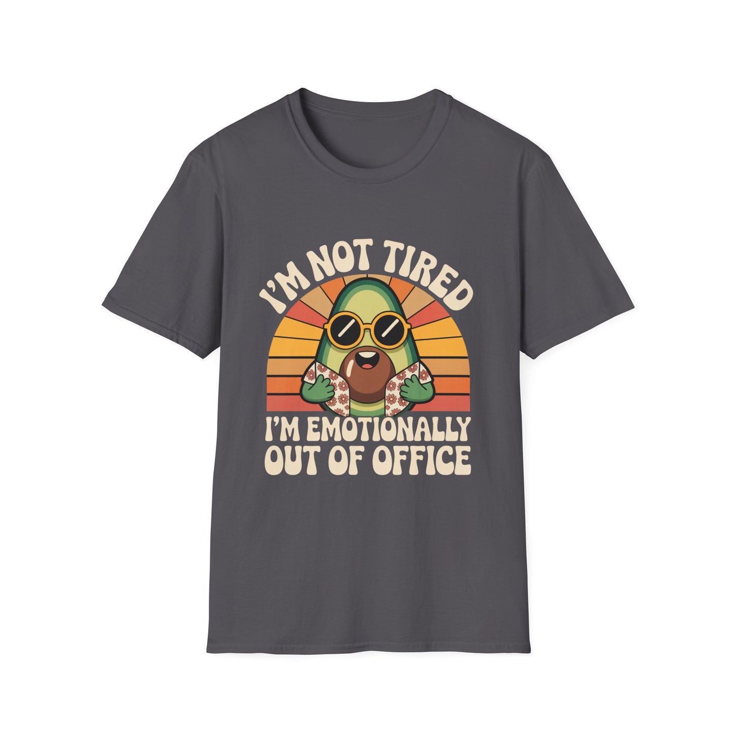 Emotionally Out of Office Tee – Avocado Vibes, Zero Replies