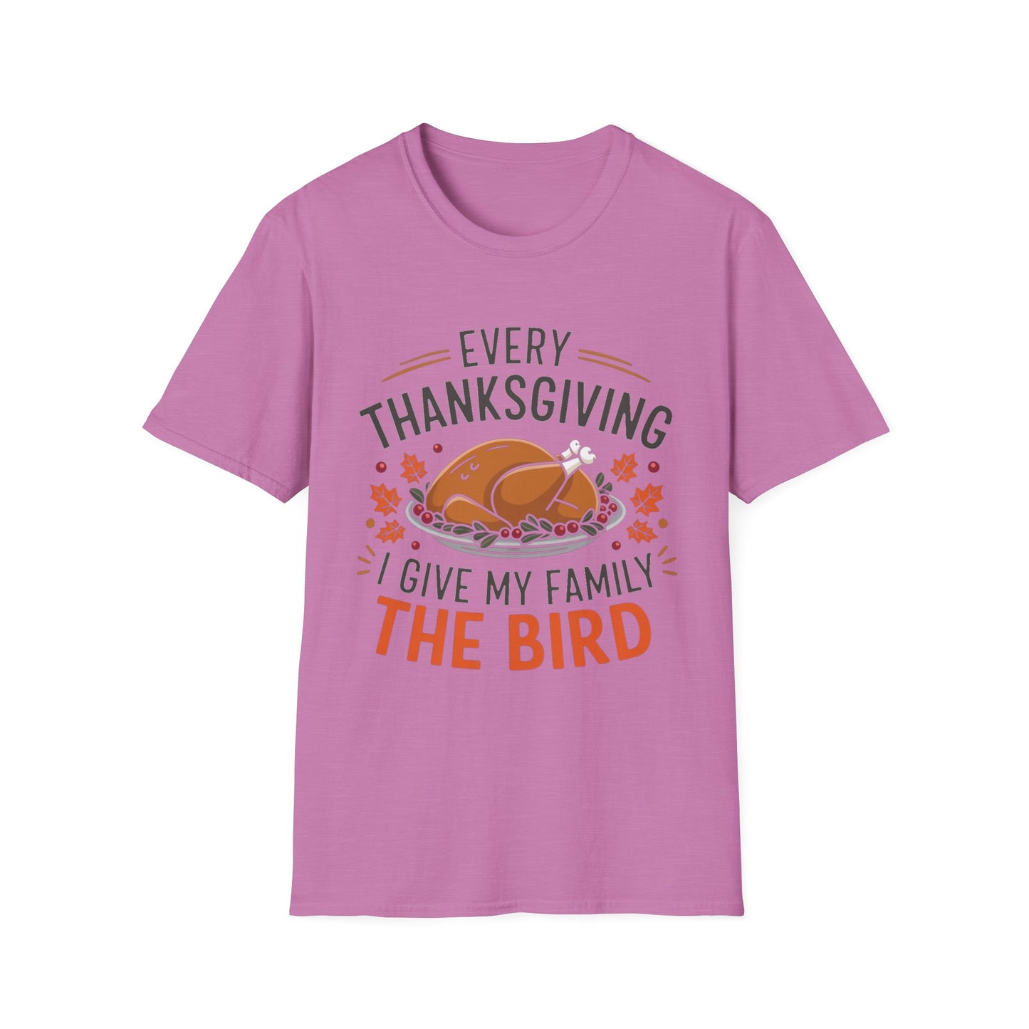 Every Thanksgiving I Give My Family the Bird – Roast & Reveal Short Sleeve Tee
