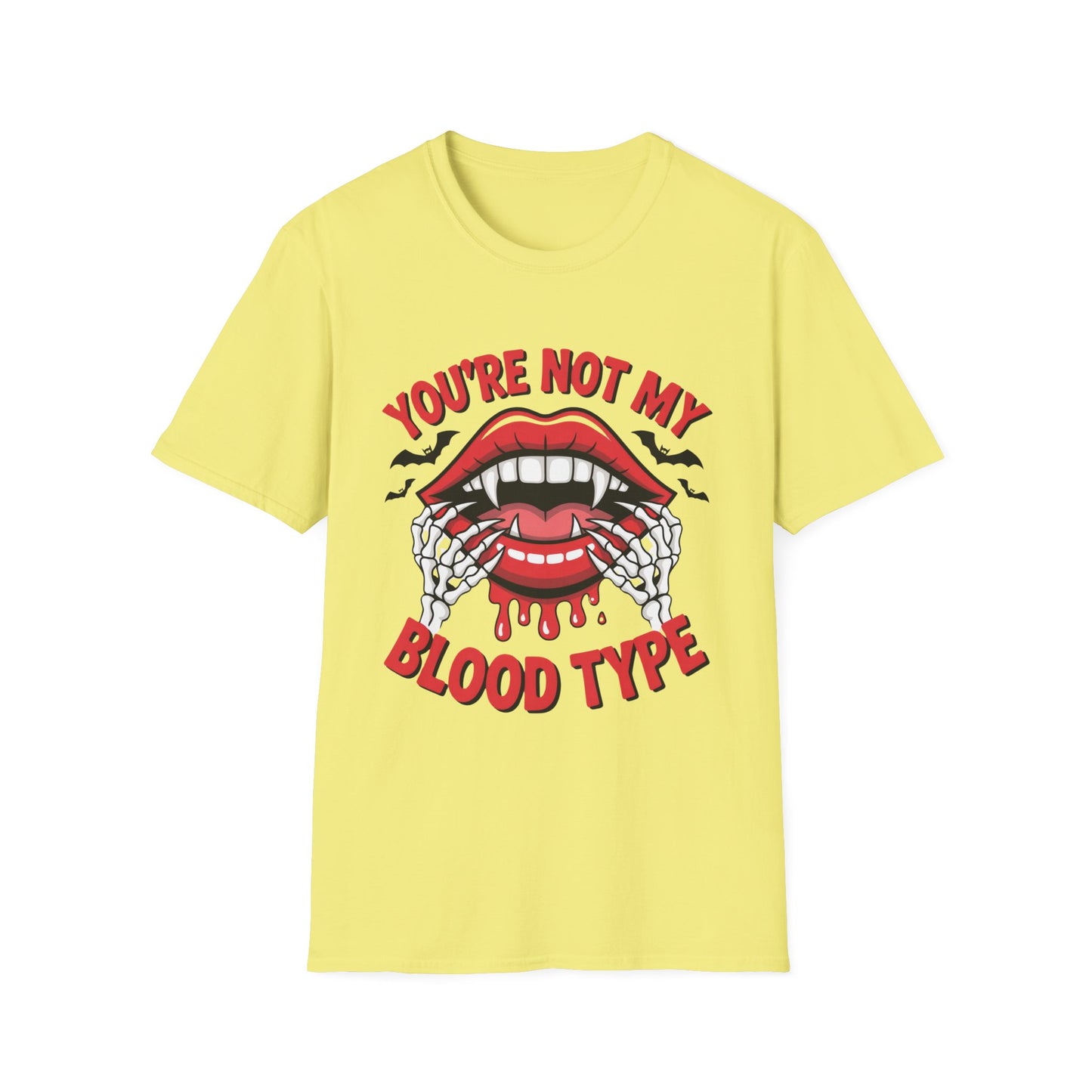 YOU’RE NOT MY BLOOD TYPE – Vampire Sass Tee