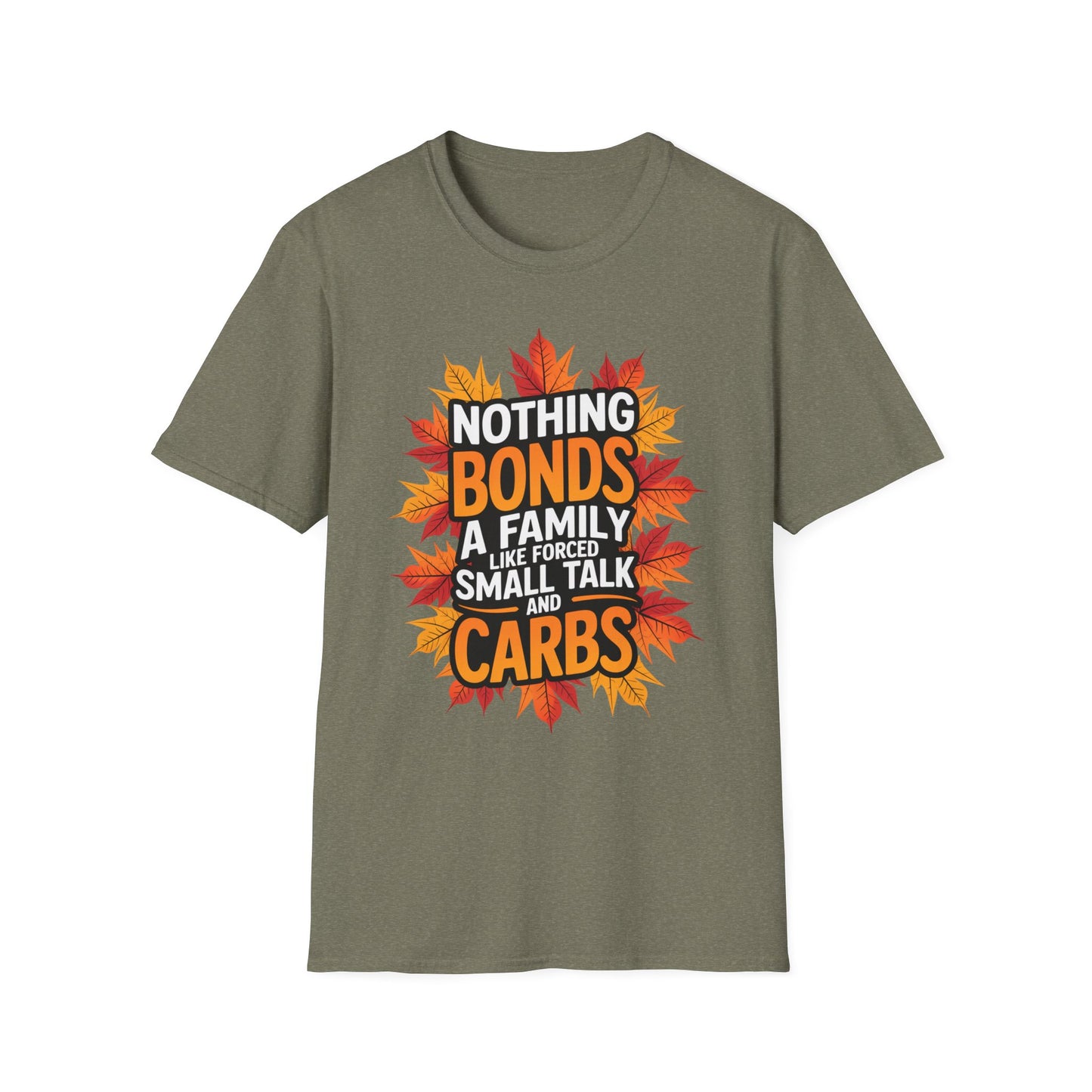 Nothing Bonds a Family Like Forced Small Talk and Carbs – Fall Realness Edition Short Sleeve Tee