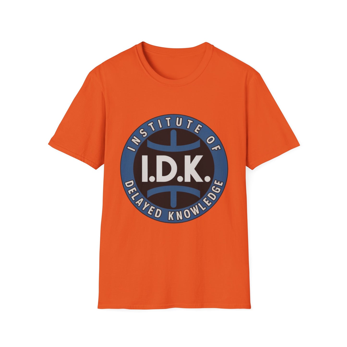 I.D.K. – Institute of Delayed Knowledge Tee