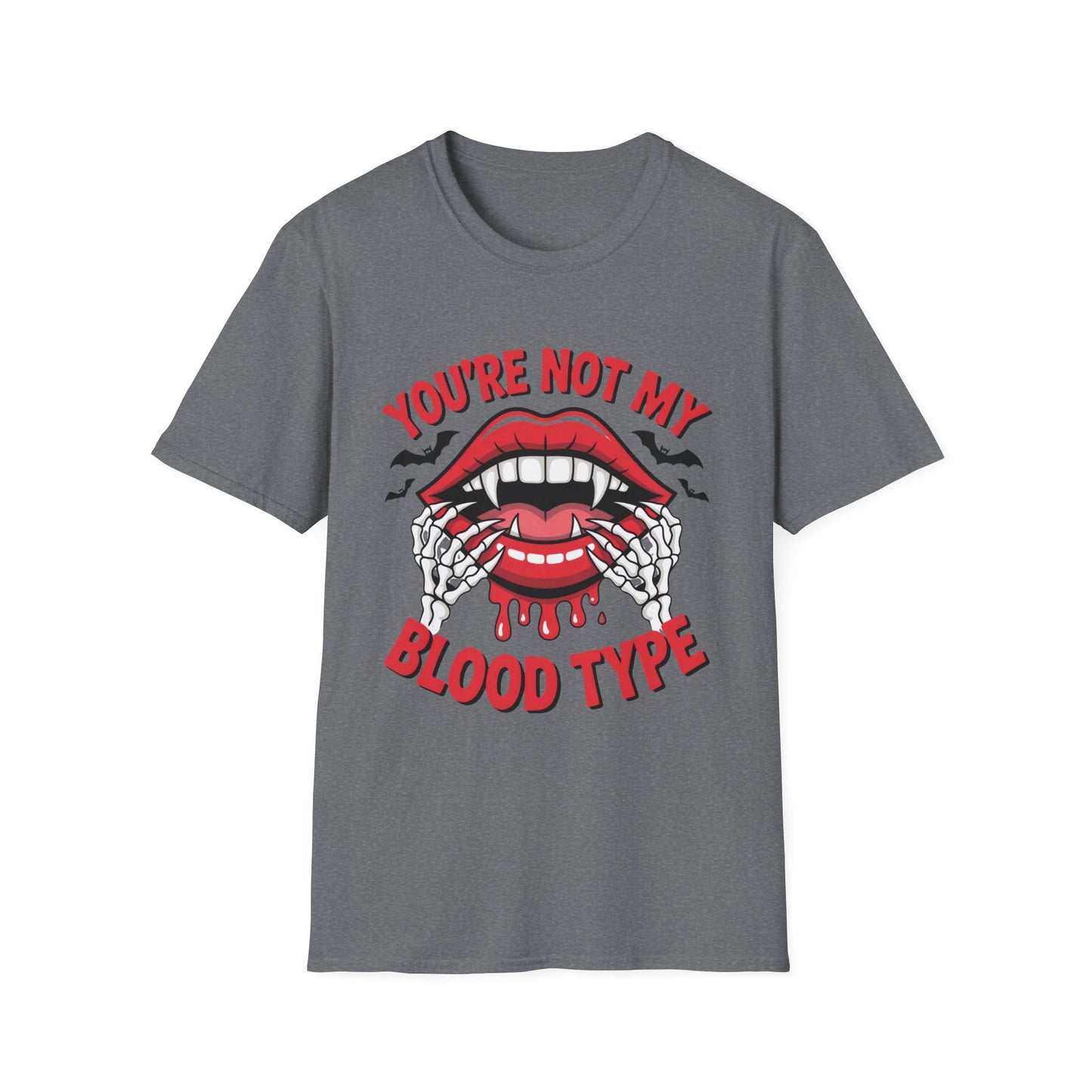 YOU’RE NOT MY BLOOD TYPE – Vampire Sass Tee