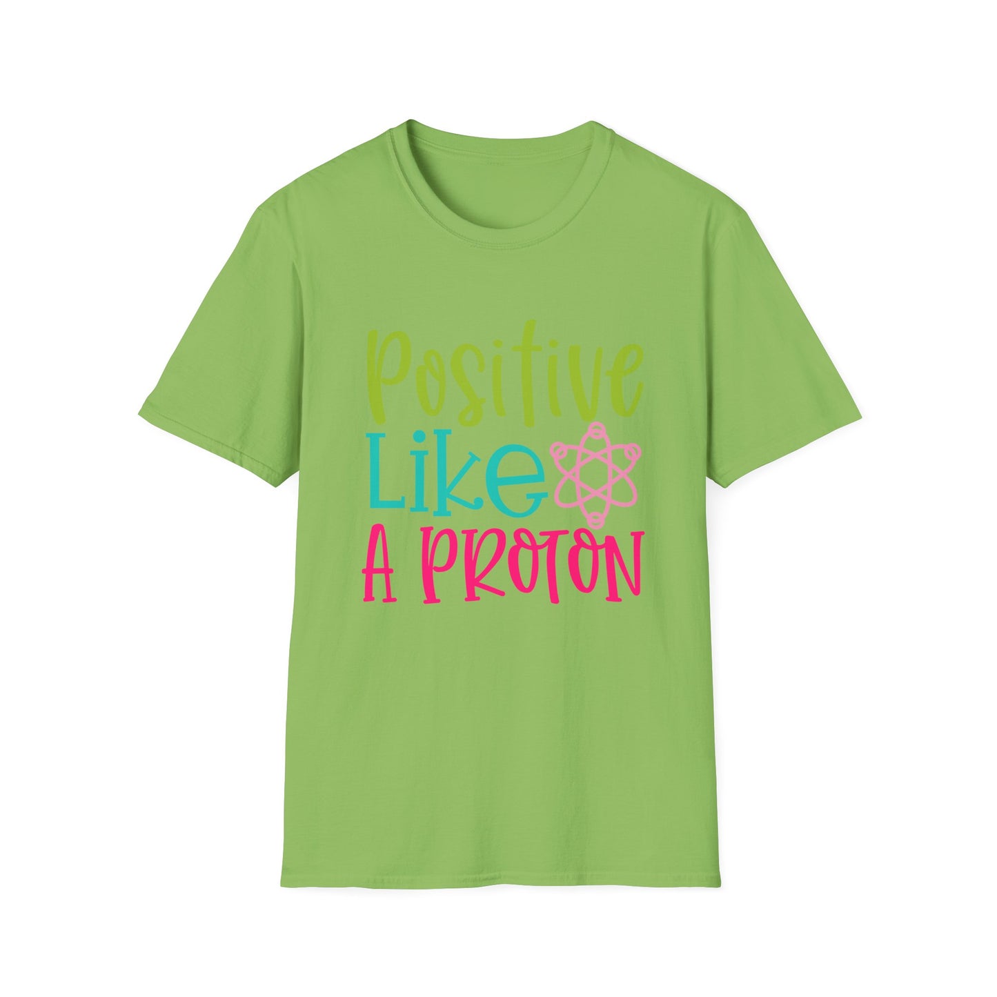 Motivational Tee: Positive Like A Proton