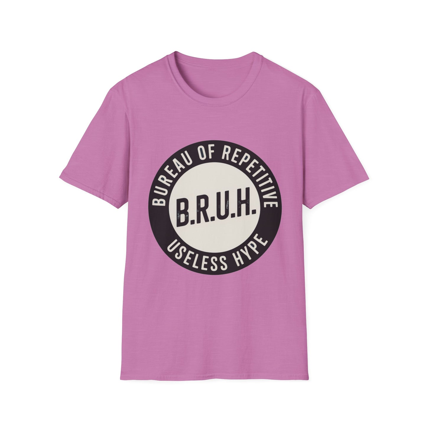 B.R.U.H. – Bureau of Repetitive Useless Hype Tee