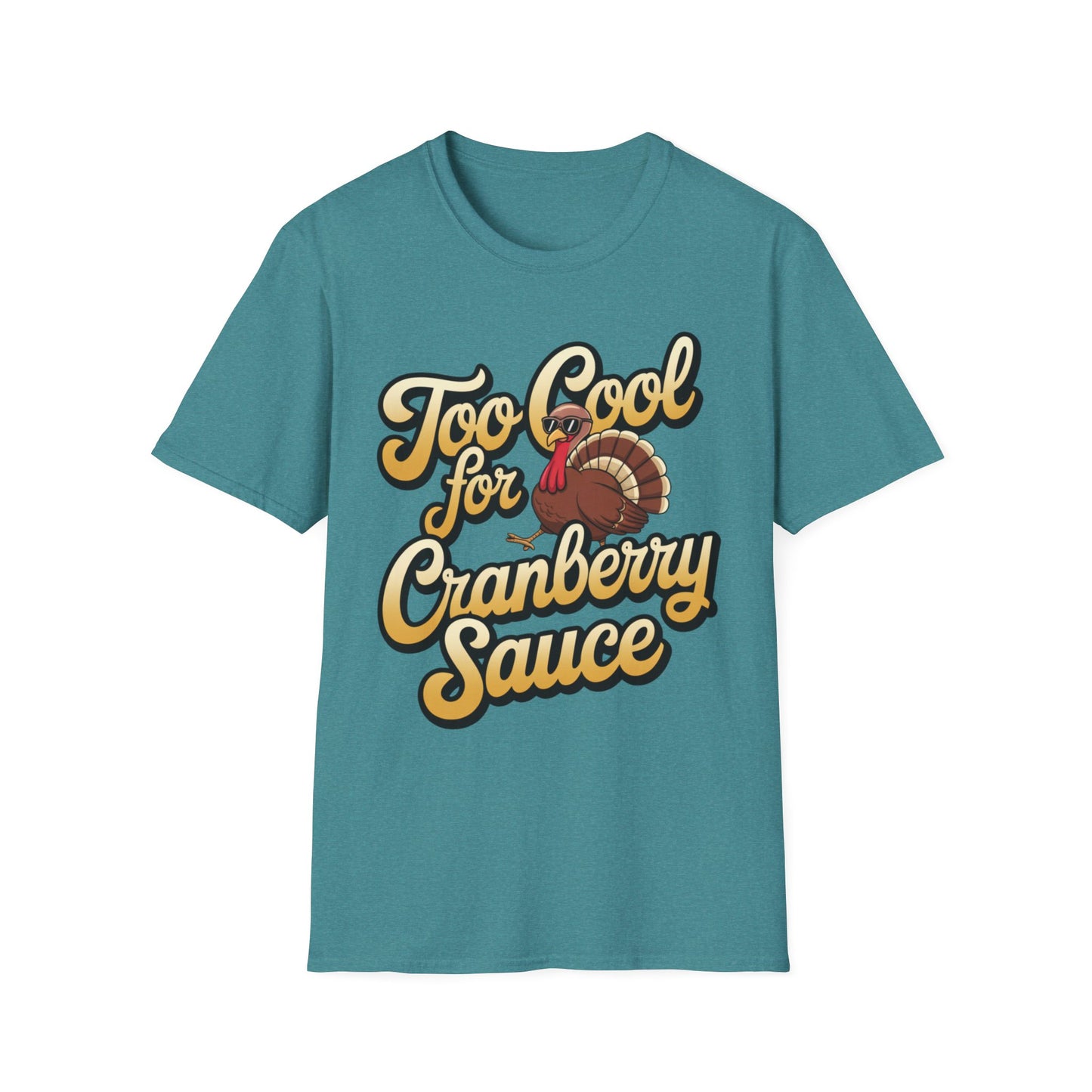 Too Cool for Cranberry Sauce – Sunglass Turkey Edition Short Sleeve Tee