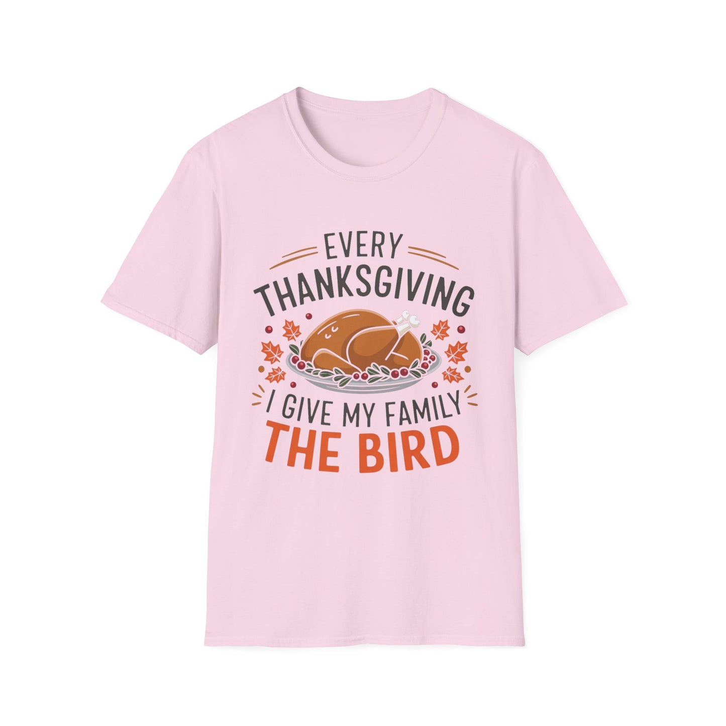 Every Thanksgiving I Give My Family the Bird – Roast & Reveal Short Sleeve Tee