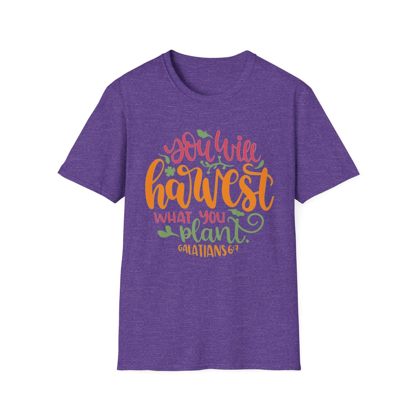 Harvest What You Plant Tee – Galatians 6:7 Garden Edition