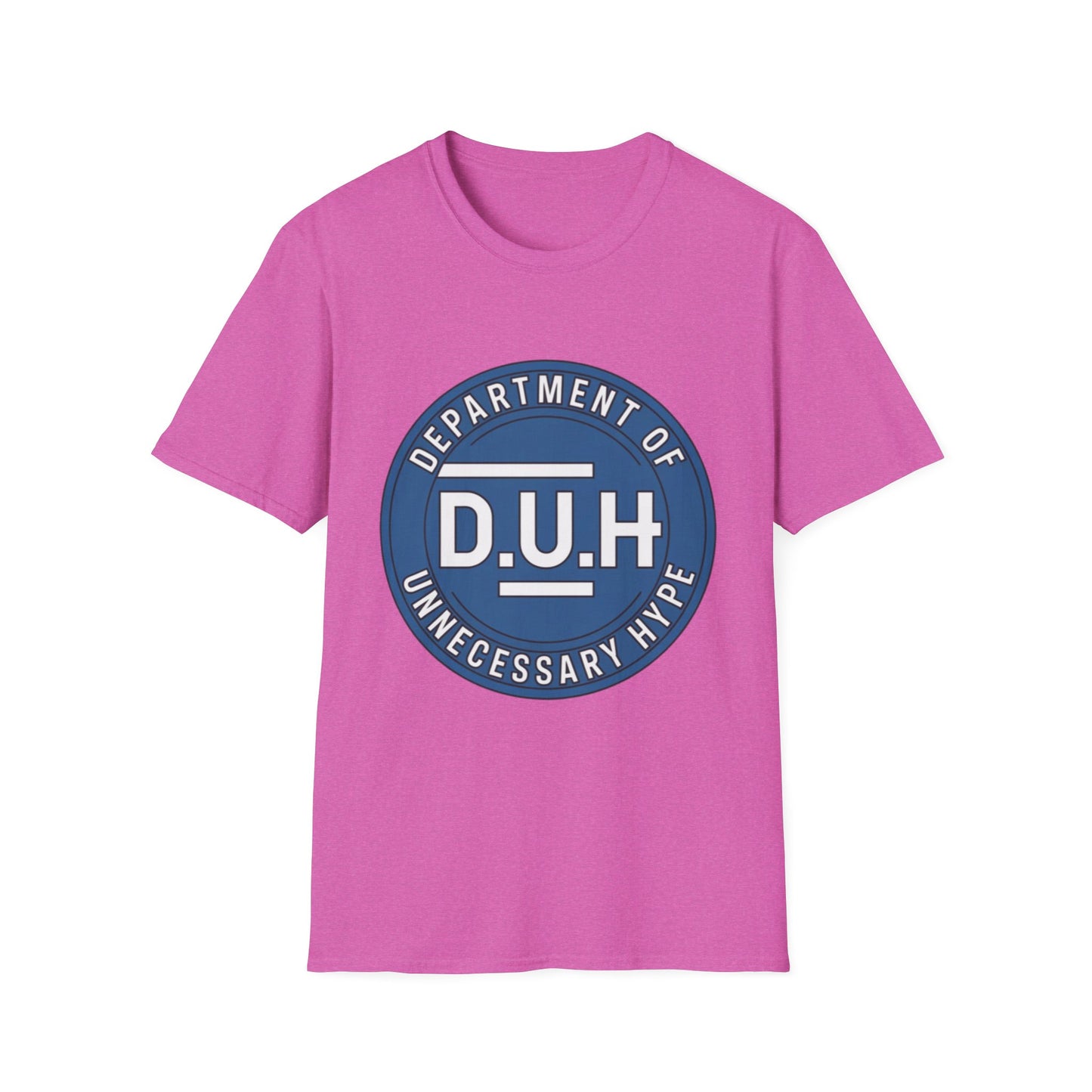 Department of Unnecessary Hype (D.U.H.) Tee