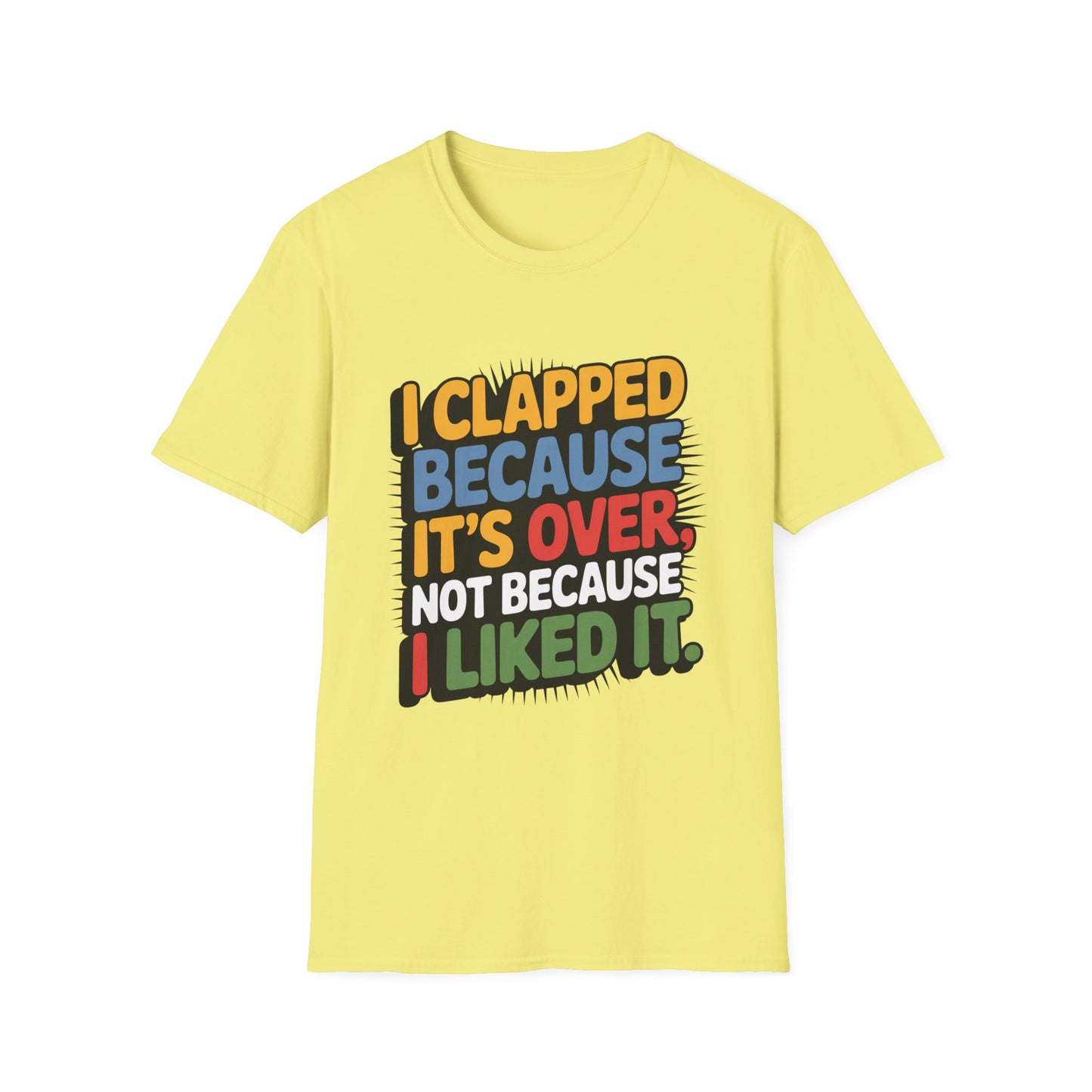 Over It Tee – Applause for the Exit, Not the Experience