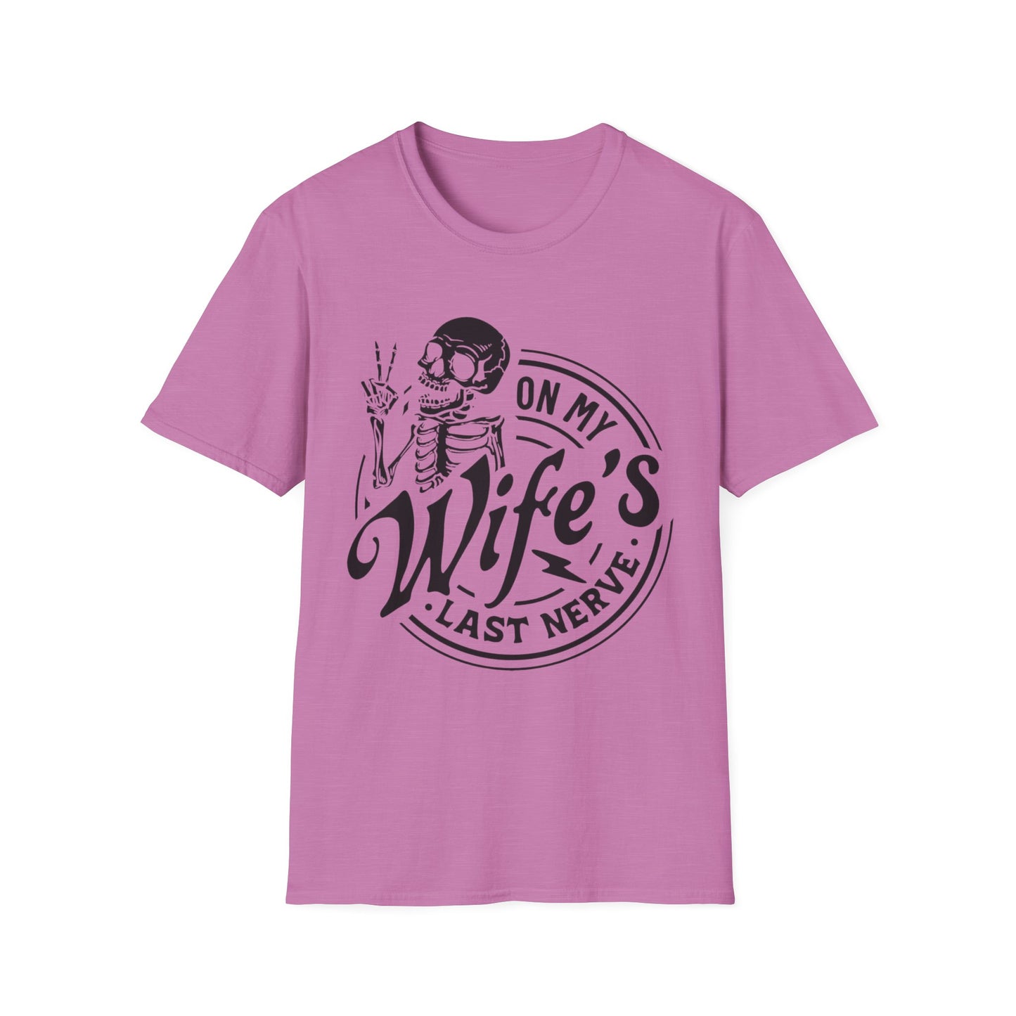 On My Wifes Last Nerve Graphic Tee