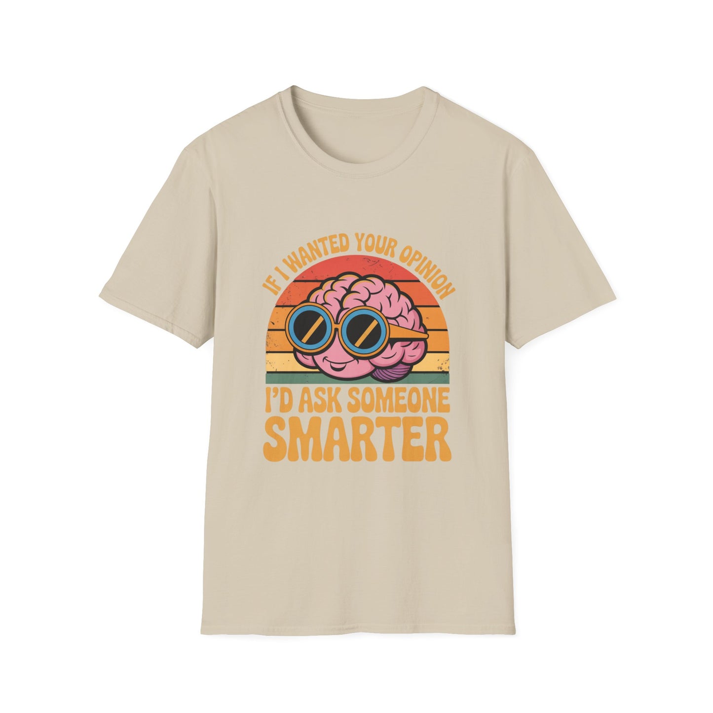 Smarter Opinion Tee – Bold Brain, Brutal Honesty