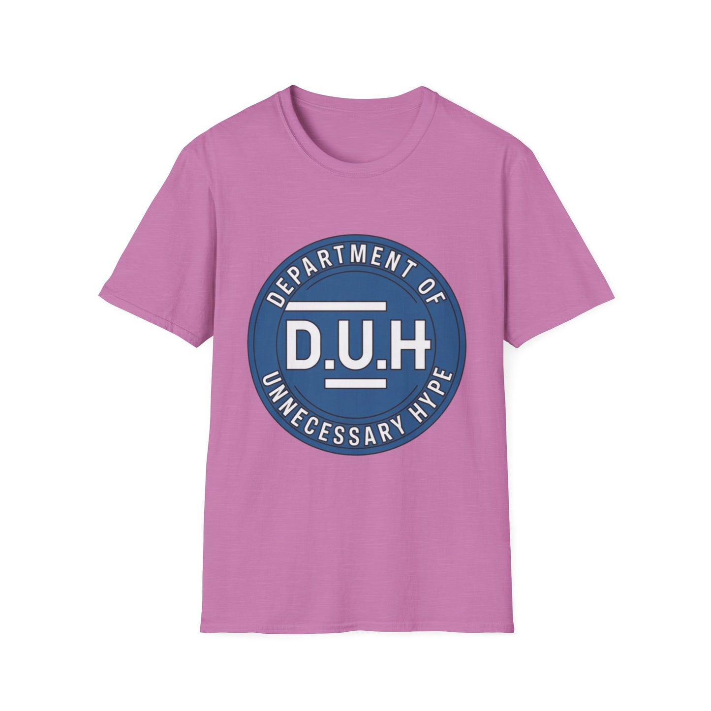 Department of Unnecessary Hype (D.U.H.) Tee