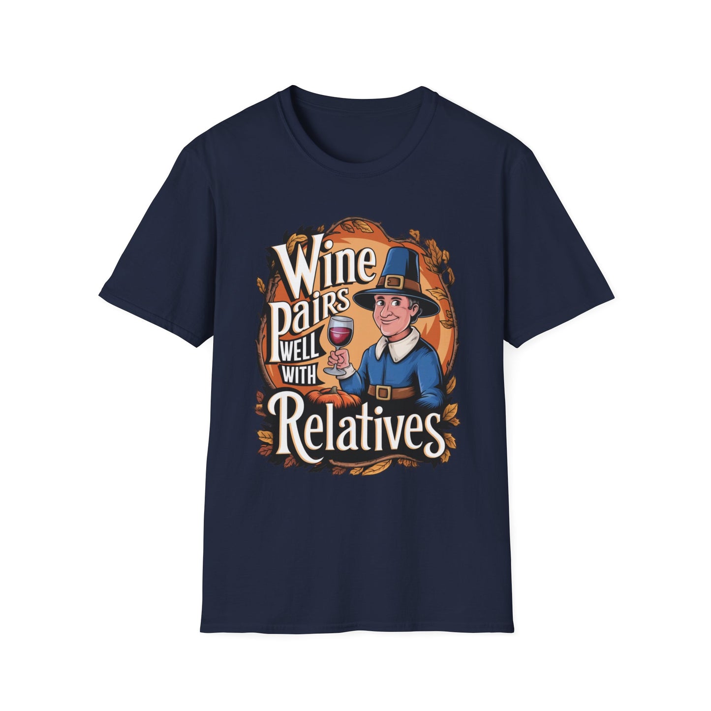 Wine Pairs Well With Relatives – Pilgrim Pour Edition Short Sleeve Tee