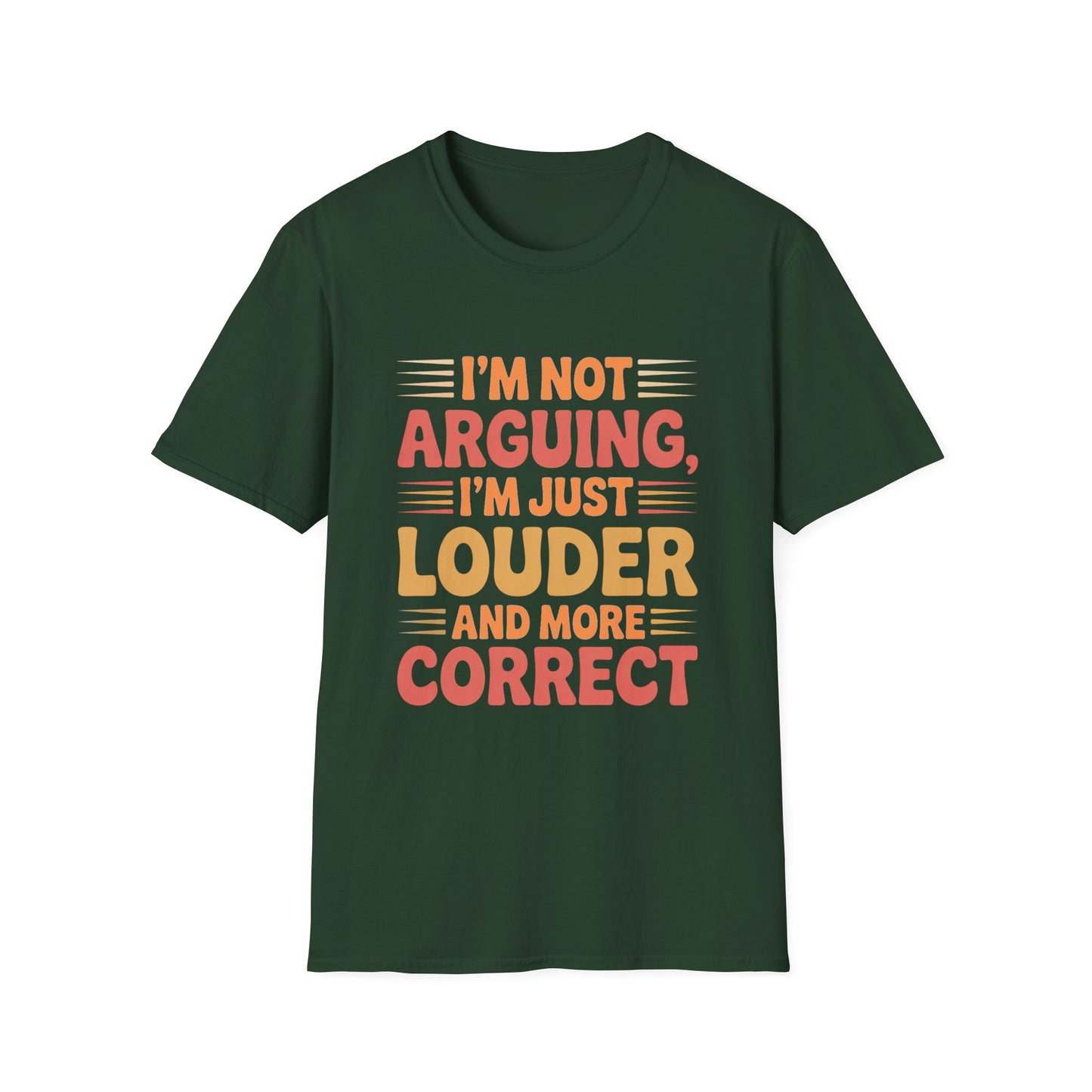 Louder & More Correct Tee – Speak Up, Stand Out, Stay Right