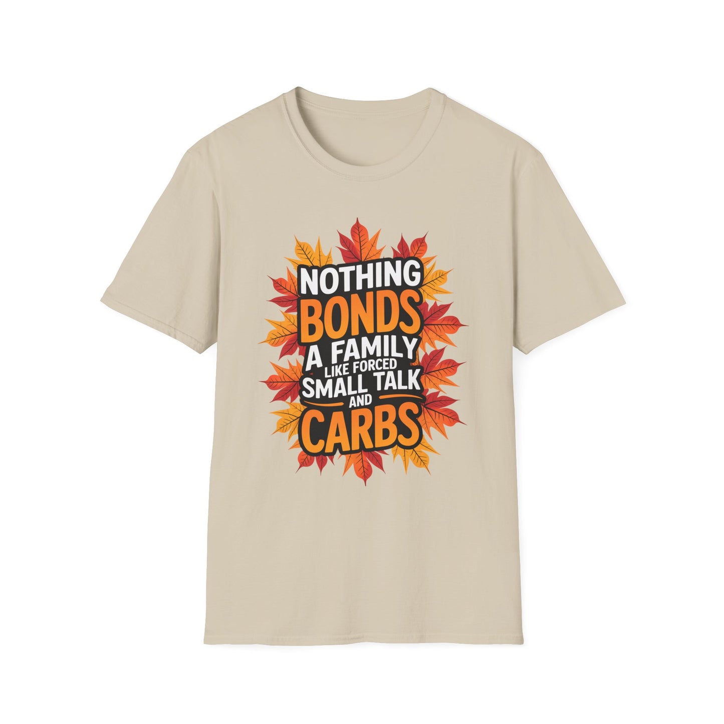 Nothing Bonds a Family Like Forced Small Talk and Carbs – Fall Realness Edition Short Sleeve Tee