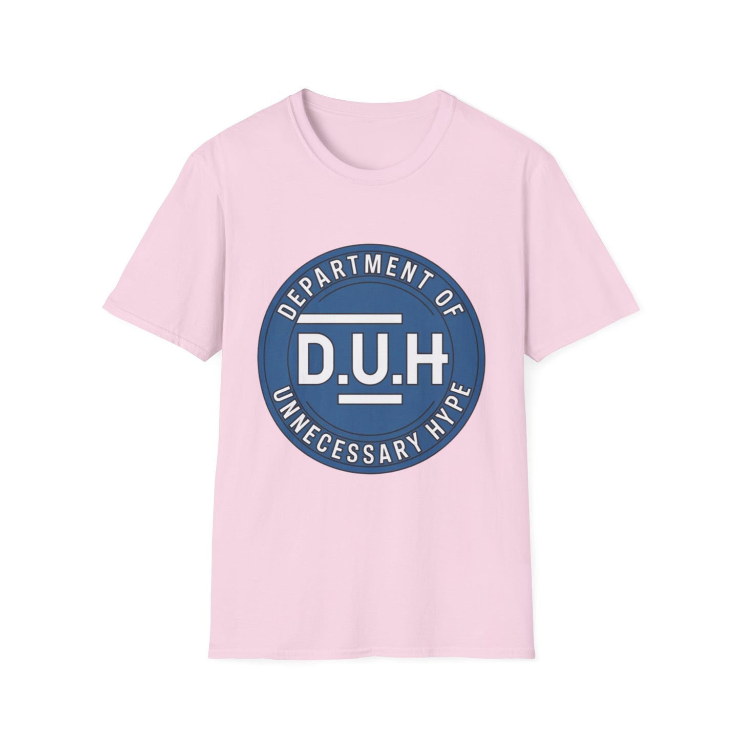 Department of Unnecessary Hype (D.U.H.) Tee